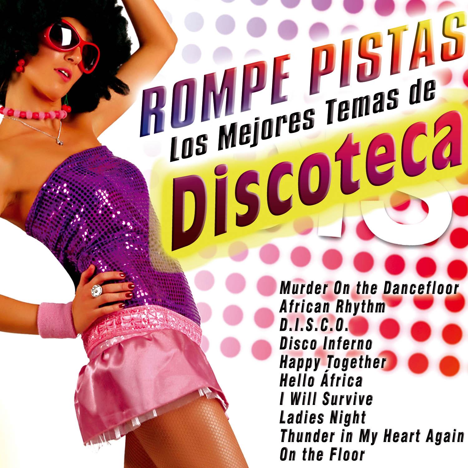 Rompe Pistas-Los Mejores Temas de Discoteca