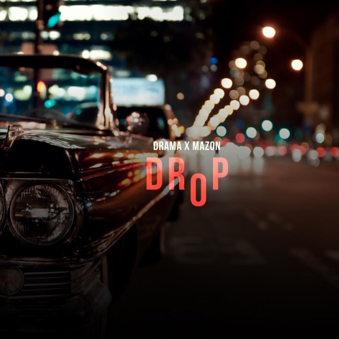 Drop Ft. Drama