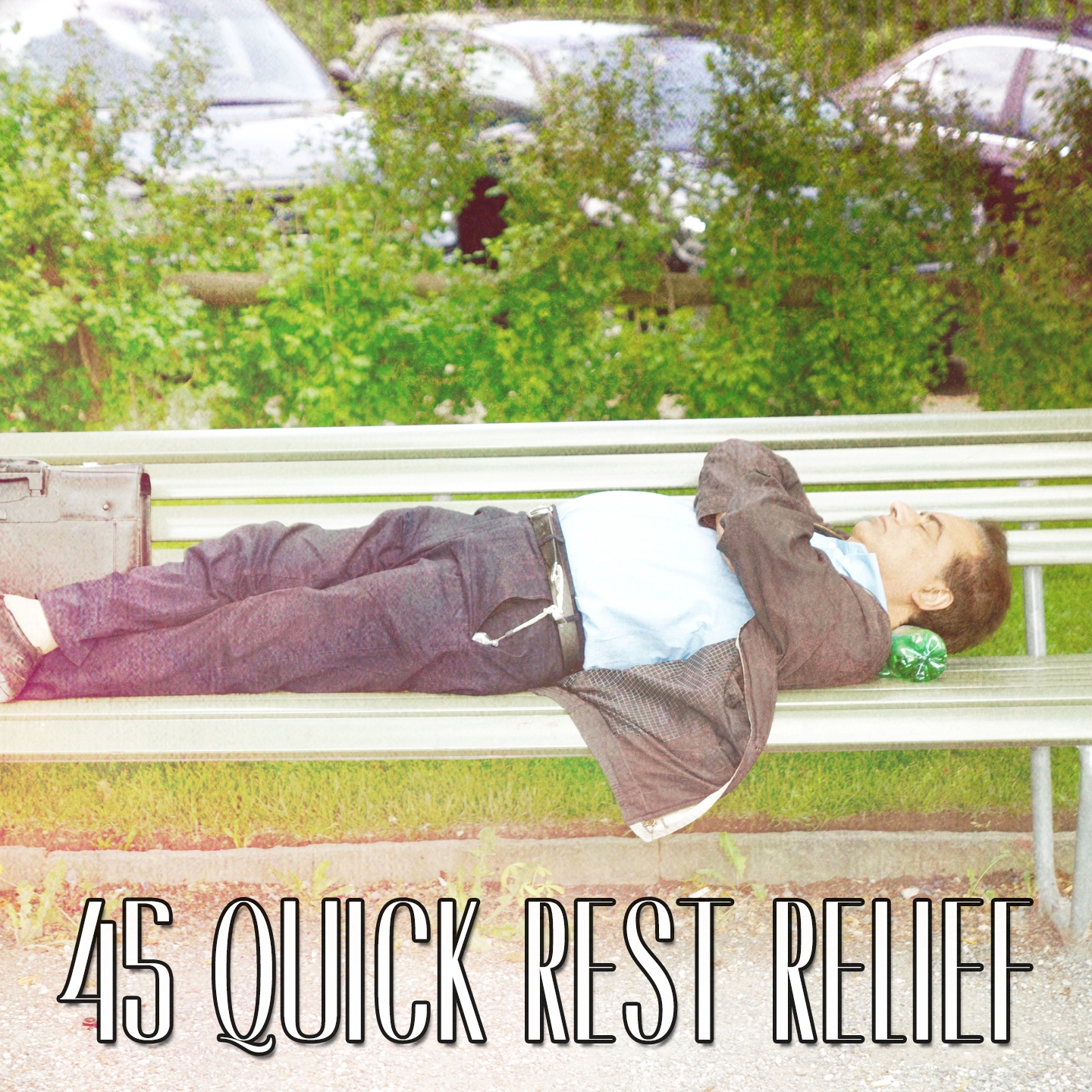 45 Quick Rest Relief