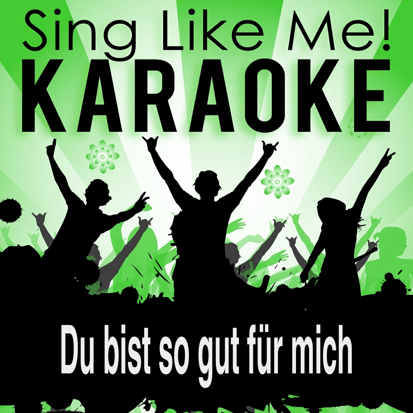 Du bist so gut für mich (Karaoke Version) (Originally Performed By Nena)