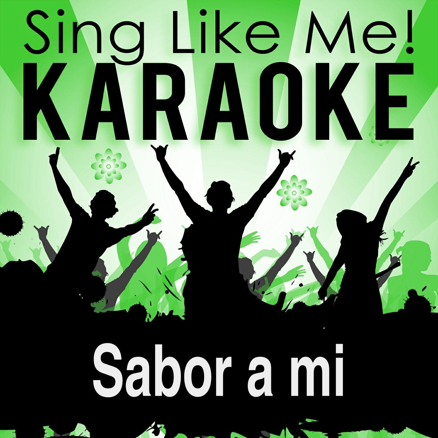 Sabor a Mi (Karaoke Version) (Originally Performed By Luis Miguel)