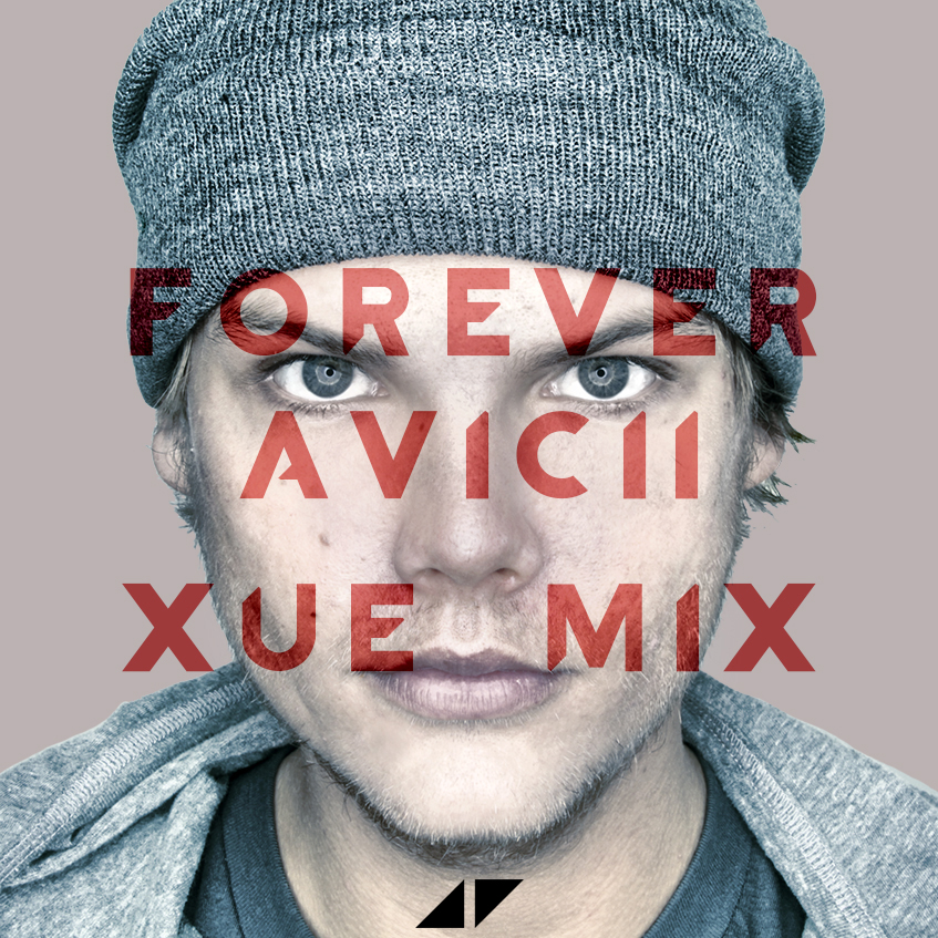 Forever Avicii (XUE Mix), Part 2