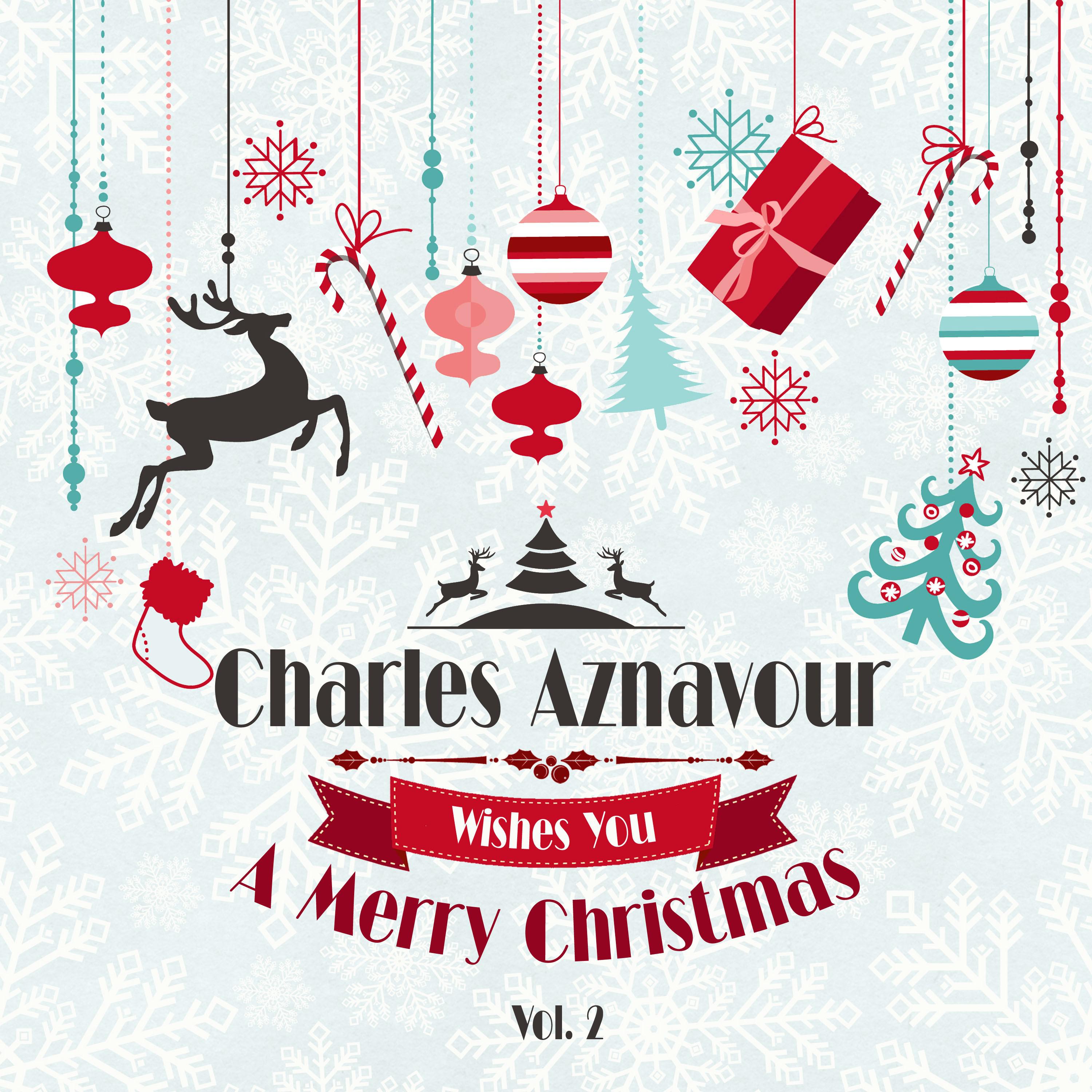 Charles Aznavour Wishes You a Merry Christmas, Vol. 1