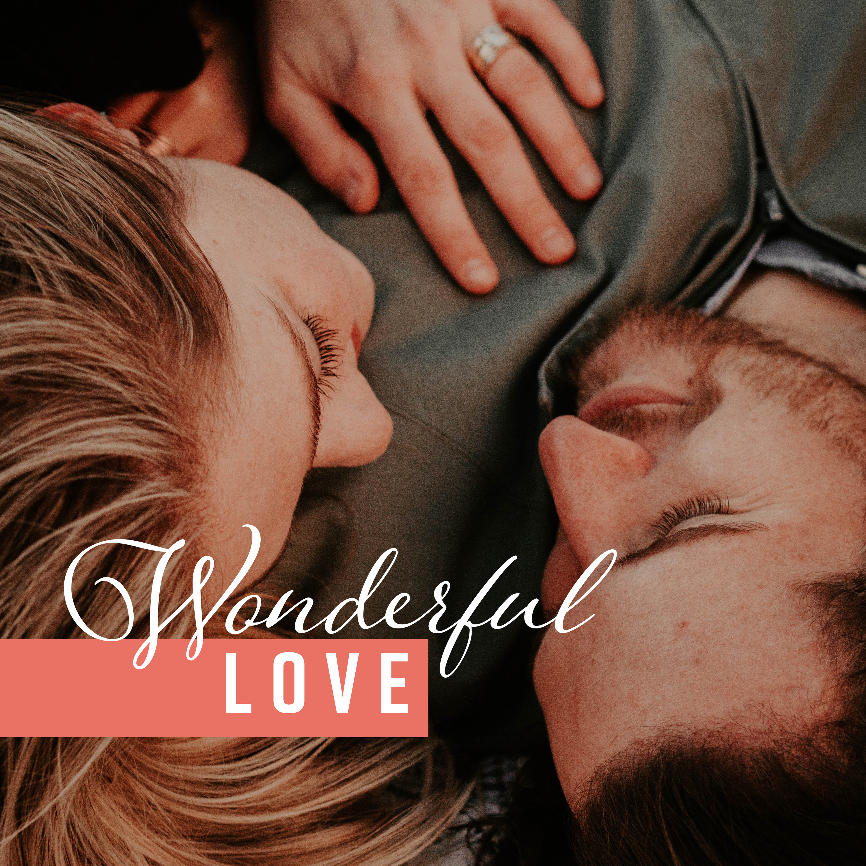 Wonderful Love: Romantic Day with Lovers, Soft Jazz Music, First Date