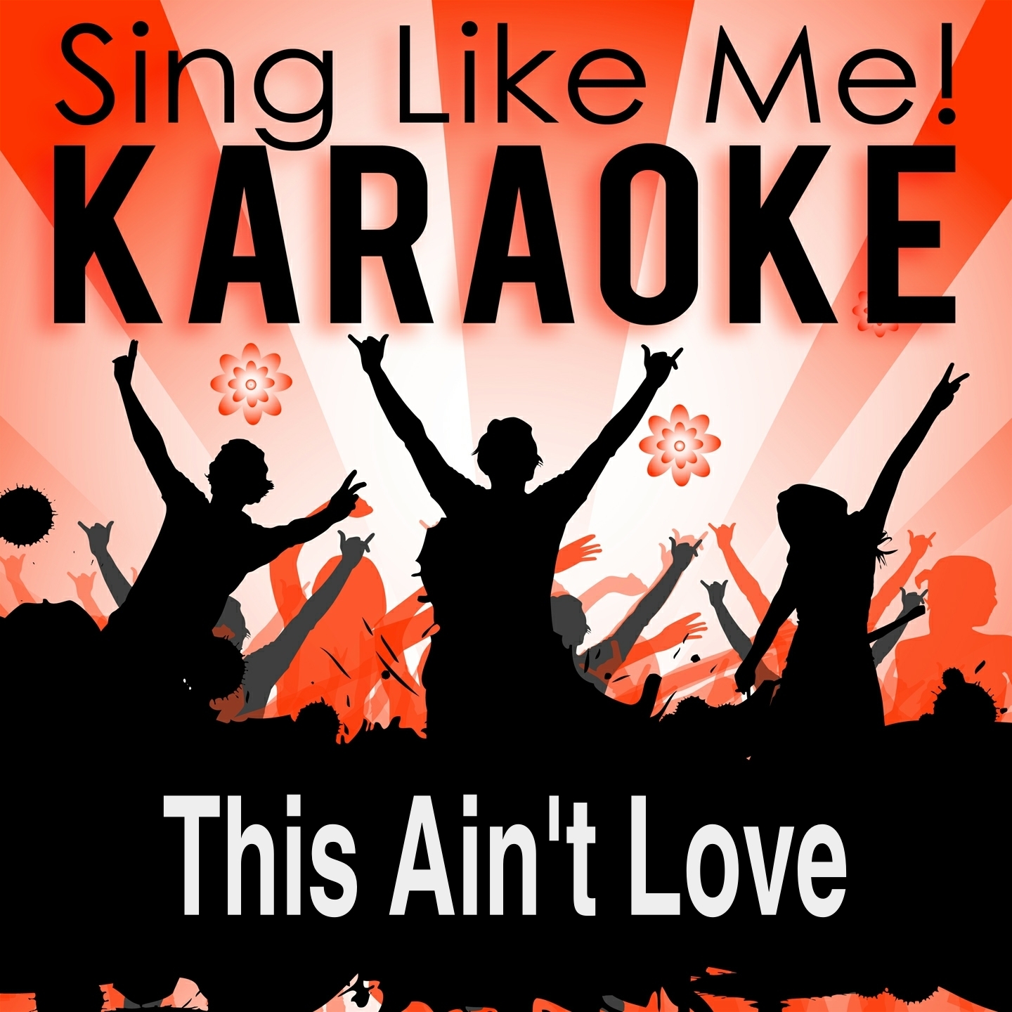 This Ain't Love (Karaoke Version) (Originally Performed By Jessica Mauboy)