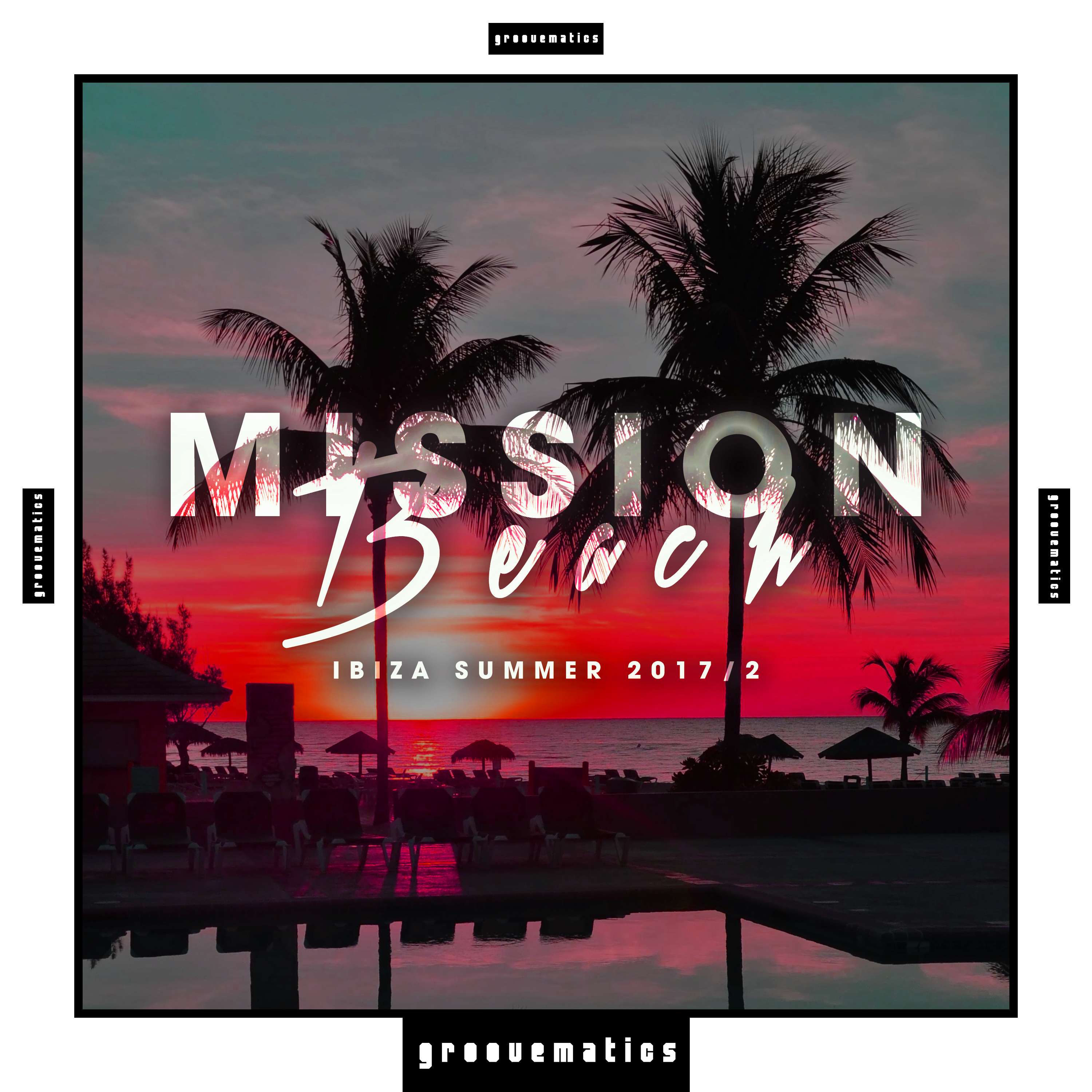 Mission Beach (Ibiza Summer 2017/2)