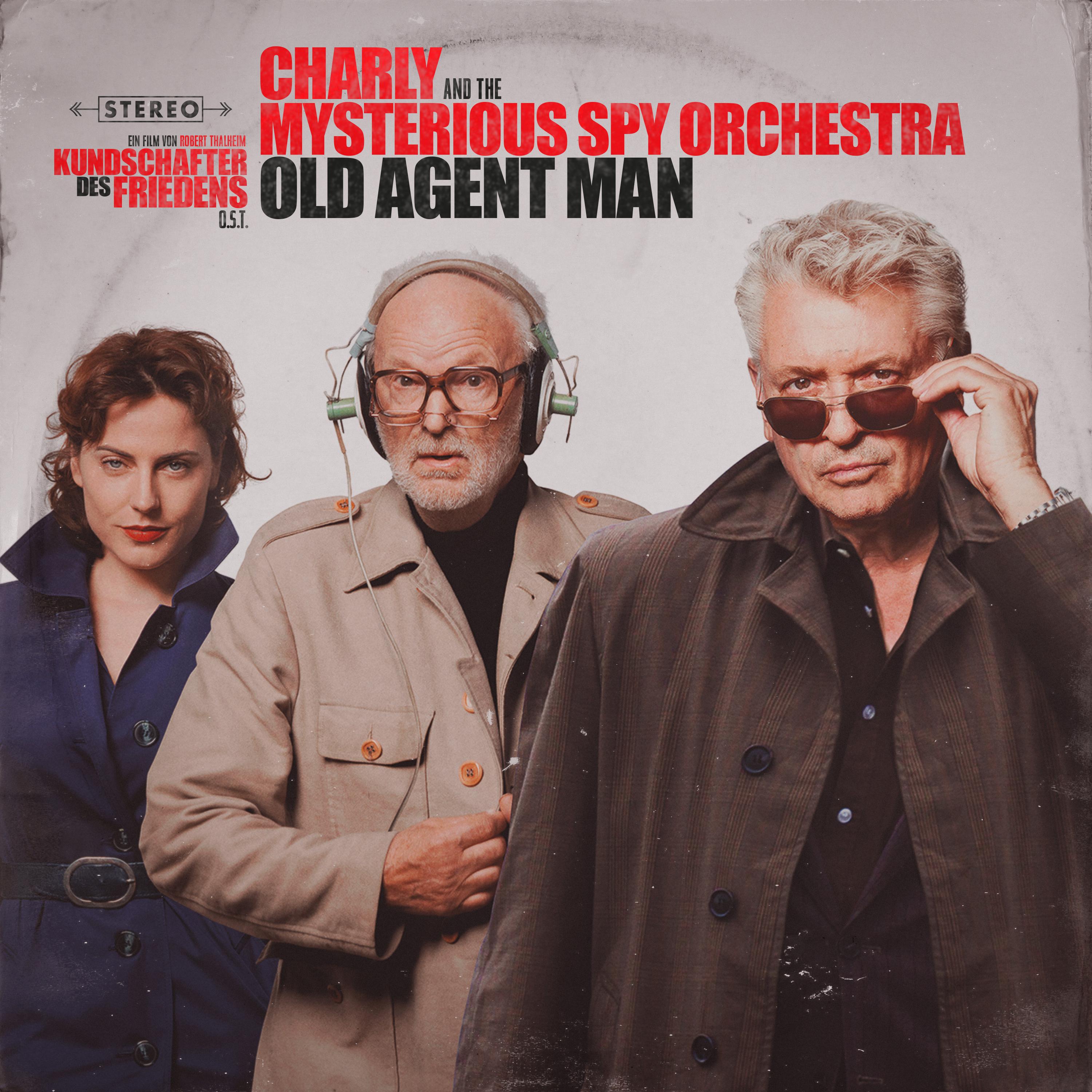 Old Agent Man (From 'Kundschafter des Friedens' Original Motion Picture Soundtrack)