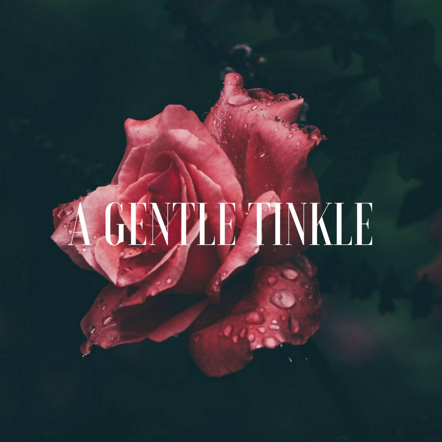 A Gentle Tinkle