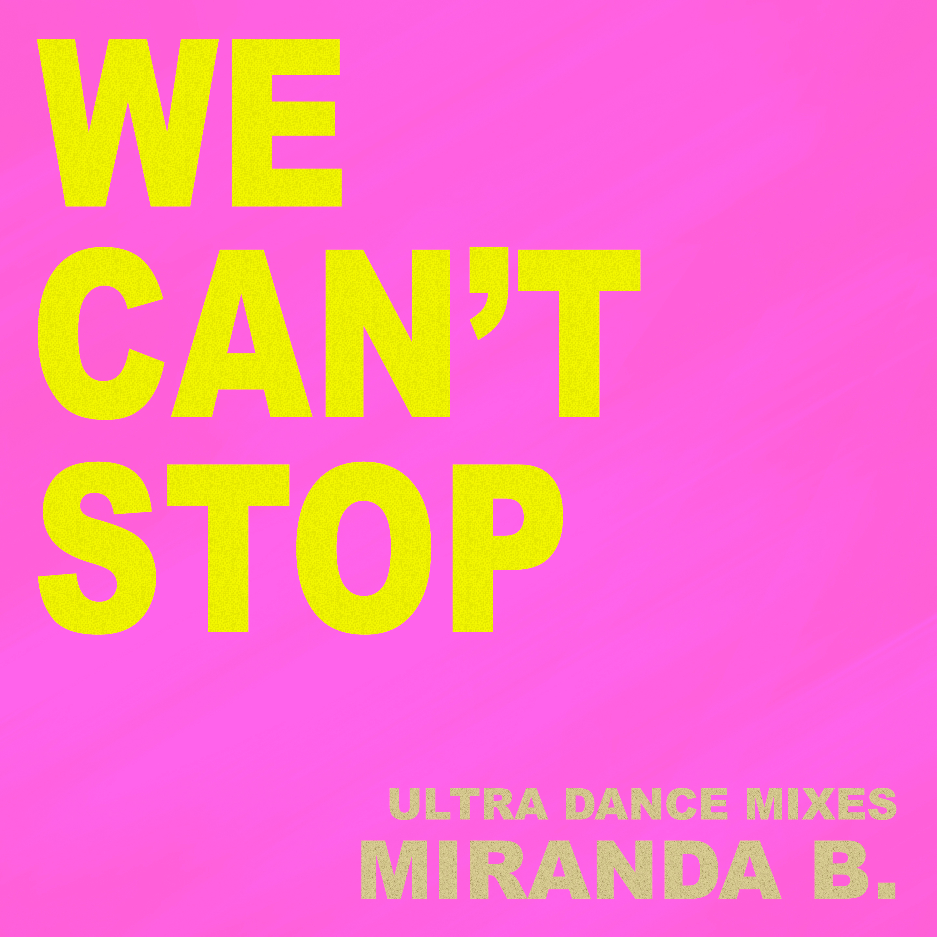 We Can't Stop (Karaoke Instrumental Edit Originally Performed By Miley Cyrus)