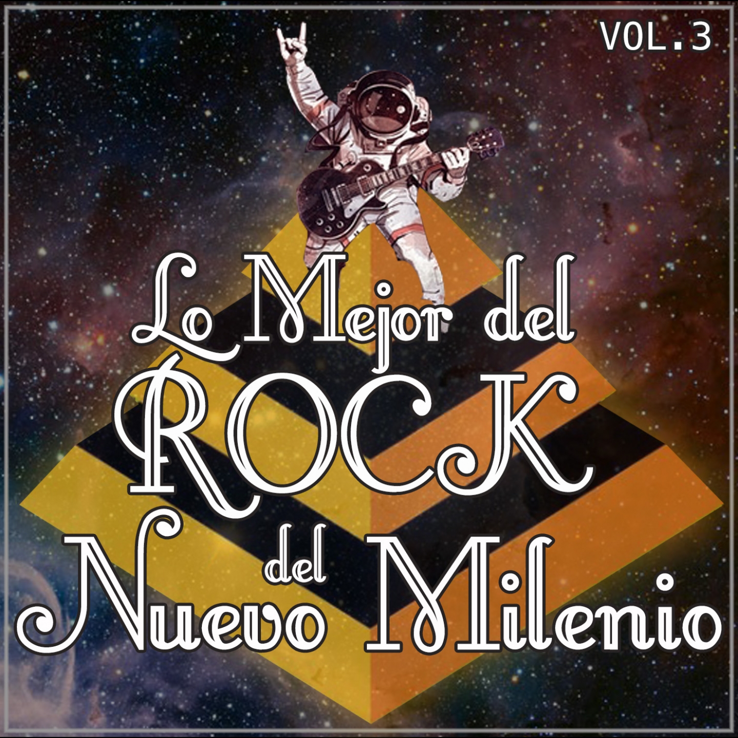 Lo Mejor del Rock del Nuevo Milenio Vol. 3