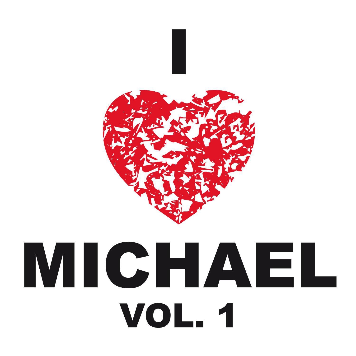 I Love Michael Vol. 1