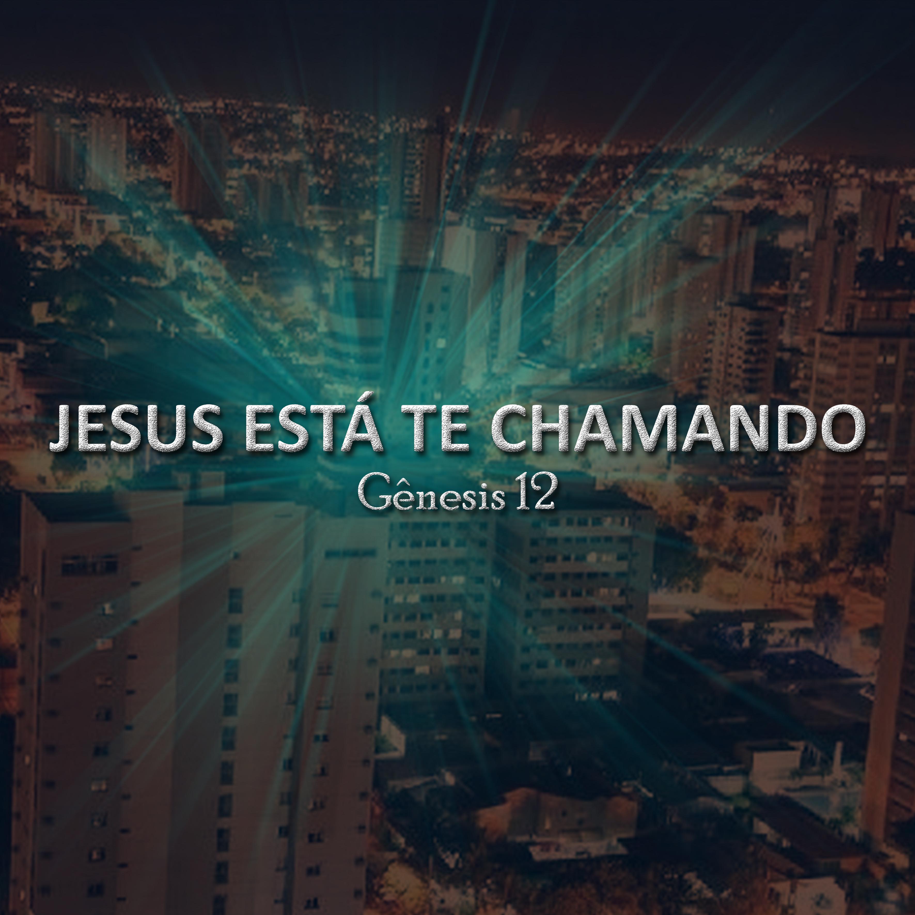 Jesus Está Te Chamando