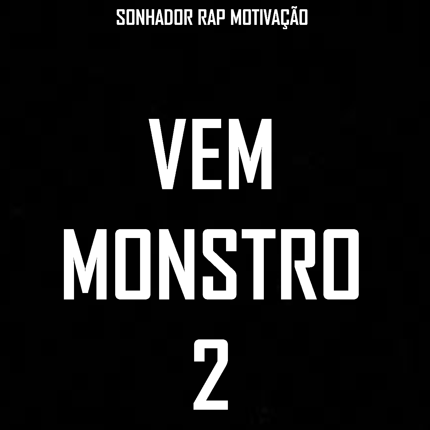 Vem Monstro 2