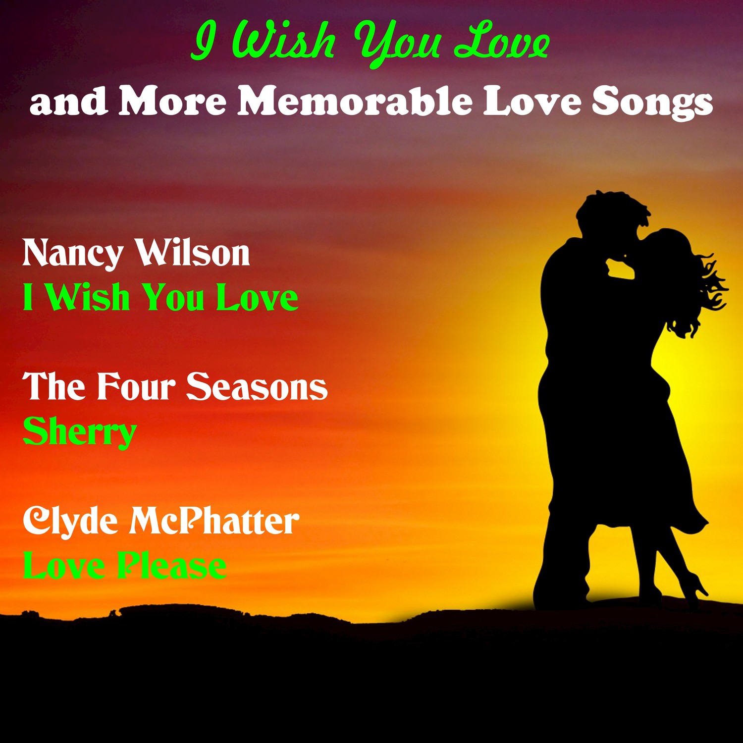 I Wish You Love and More Memorable Love Songs