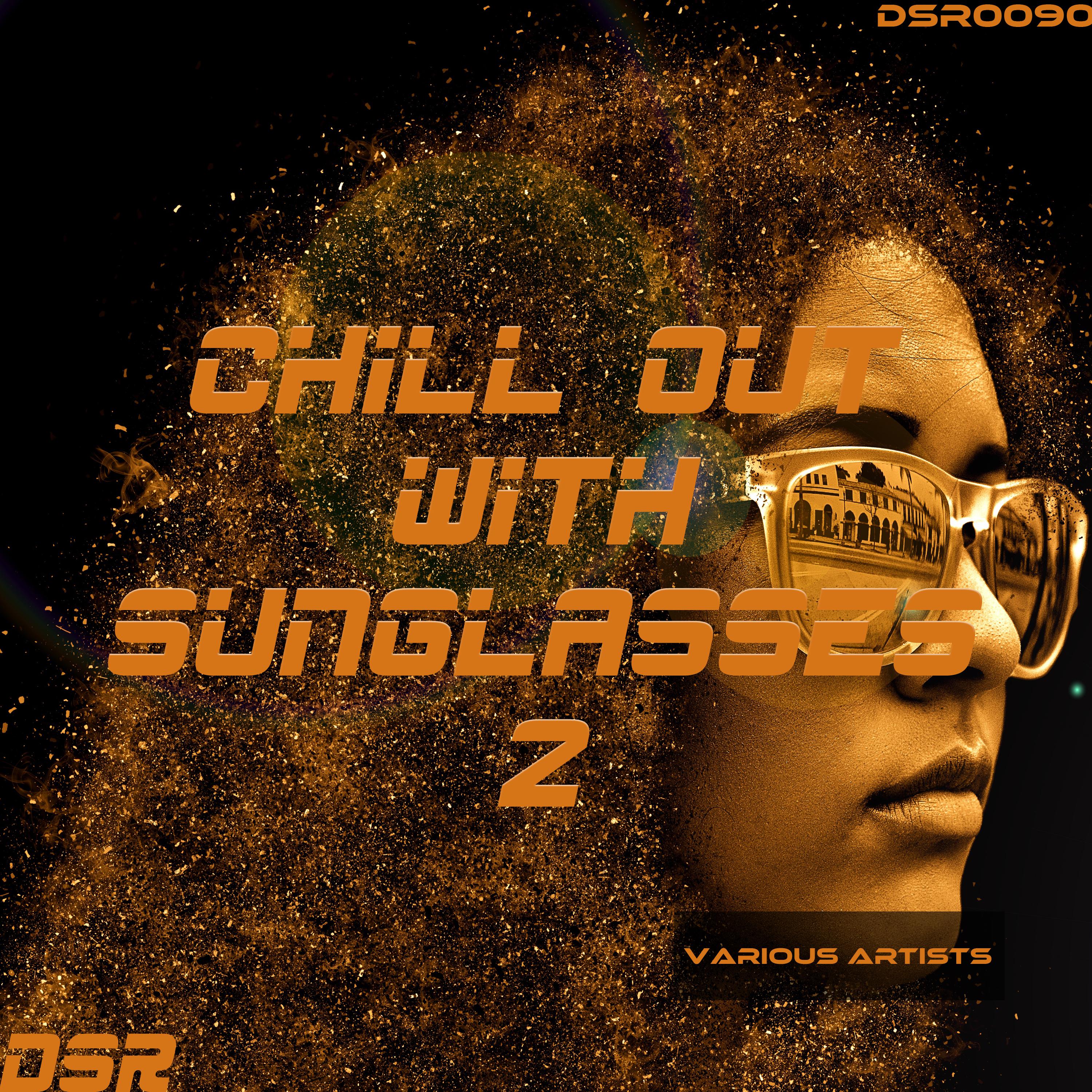 Chill Out With Sunglasses, Vol.2