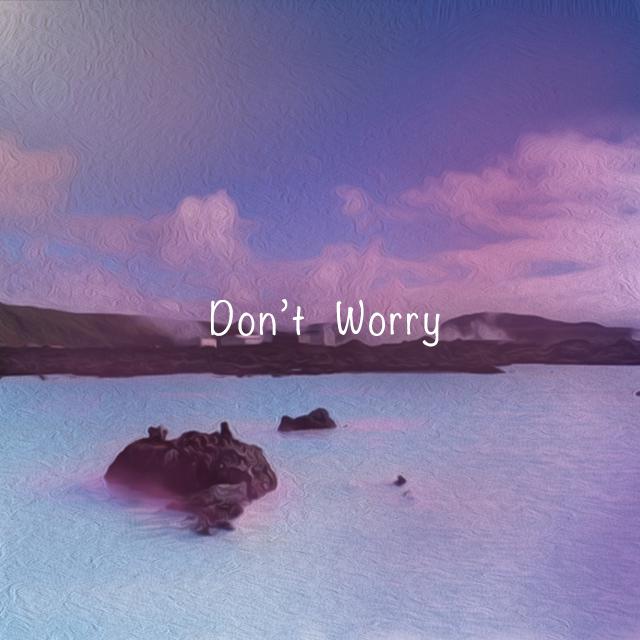 Don’t Worry(Remix)