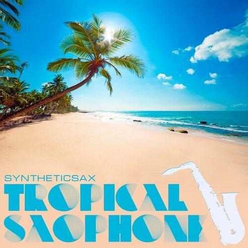 Tropical Saxophone(Original mix)