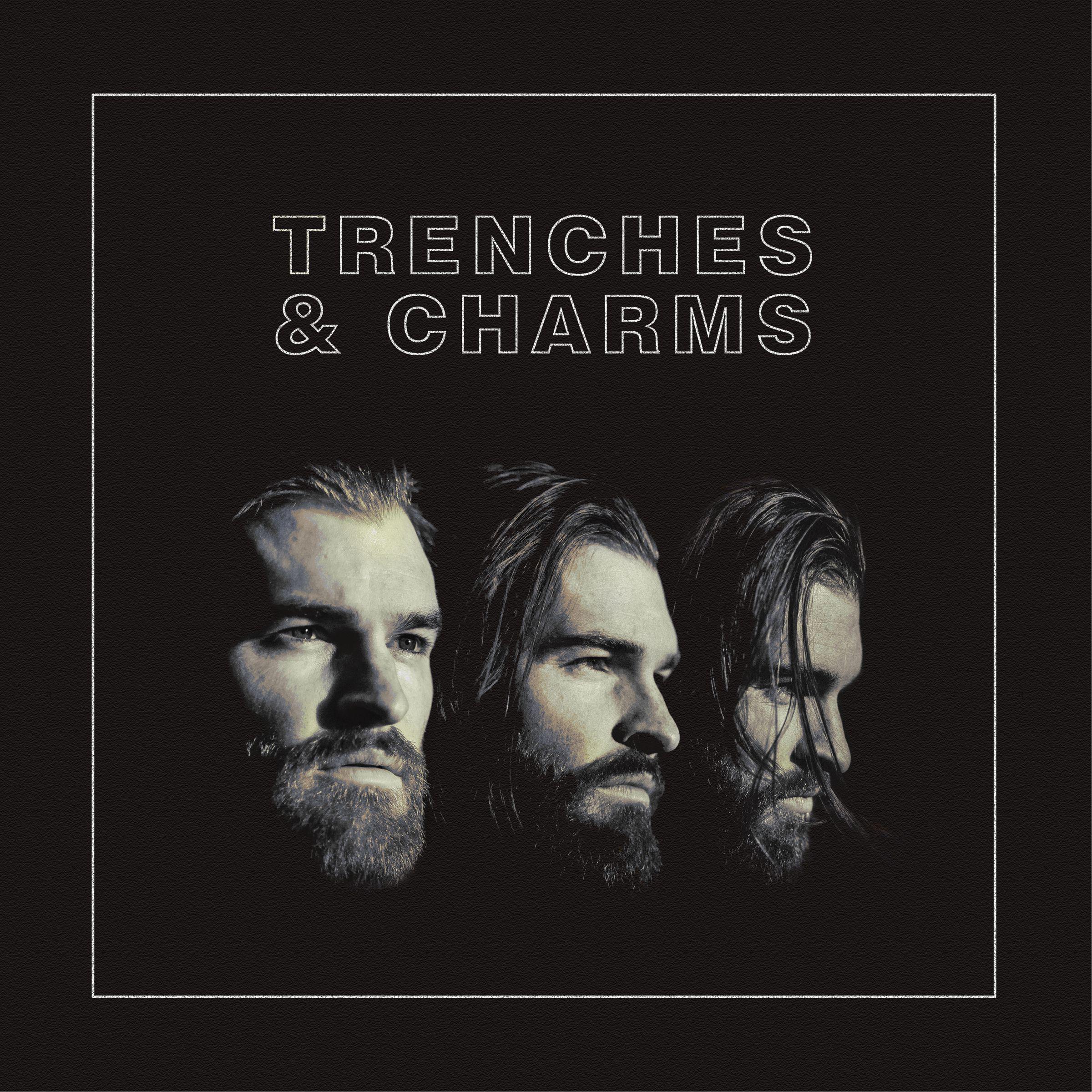 Trenches and Charms (Single Version)