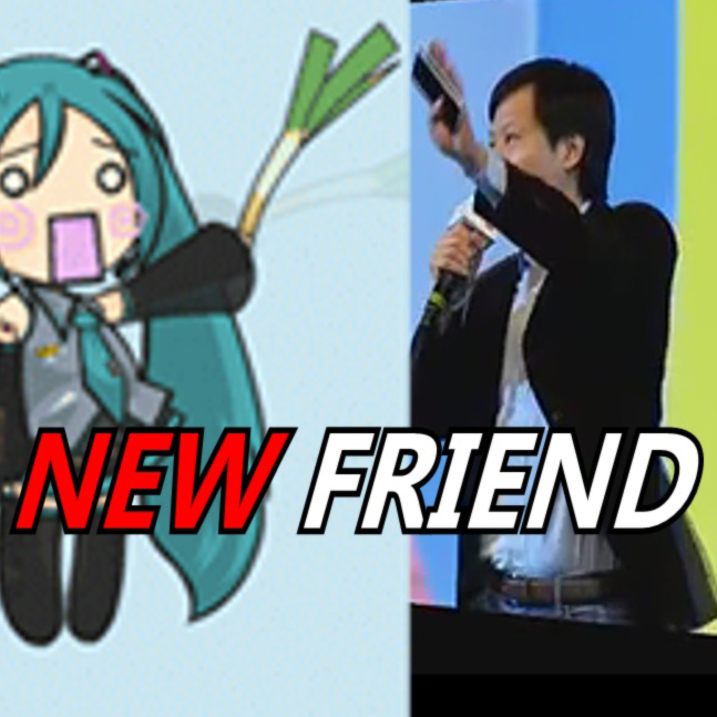 【雷军/初音】New Friend