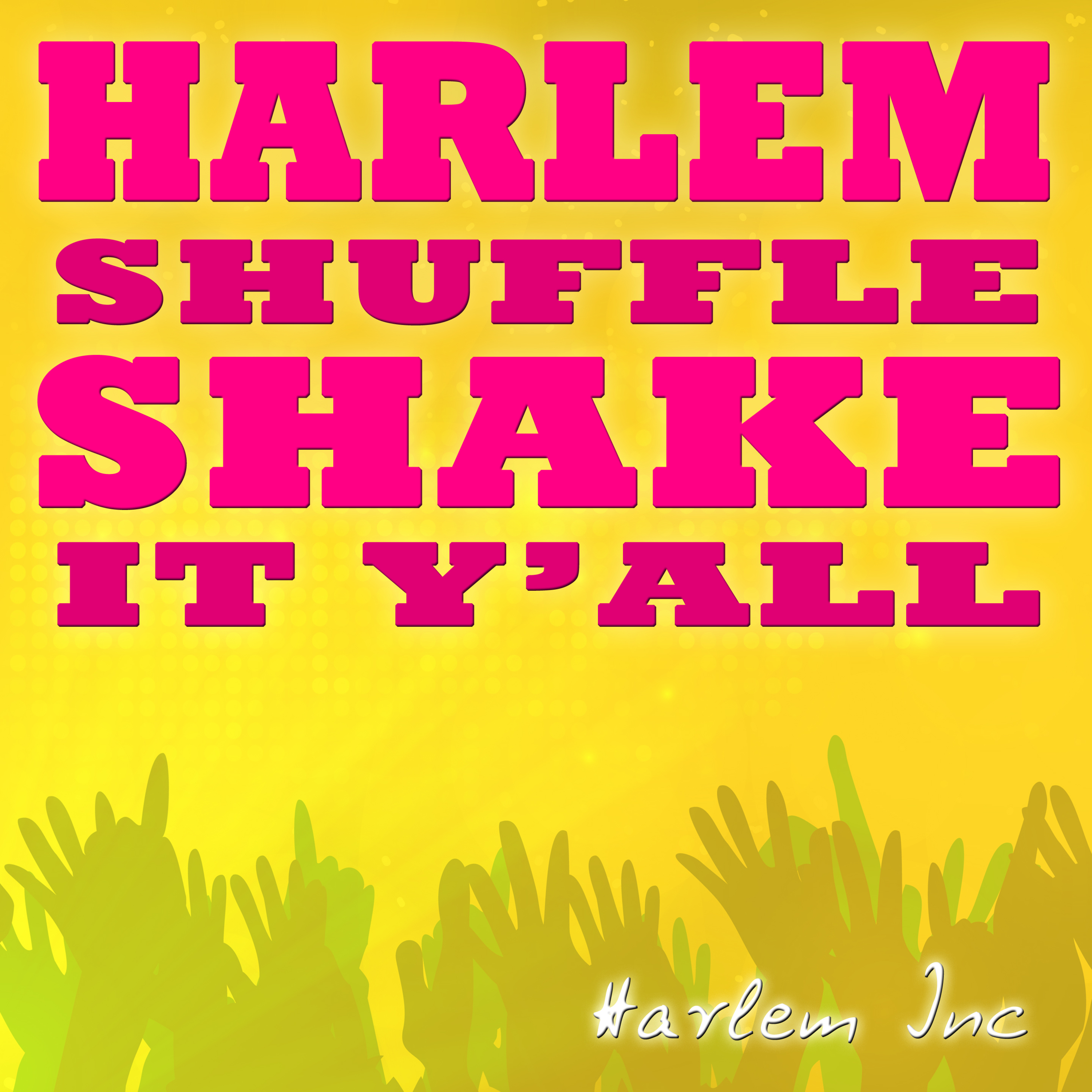 Harlem Shuffle (Shake It Y'all) (Instrumental Karaoke Extended)