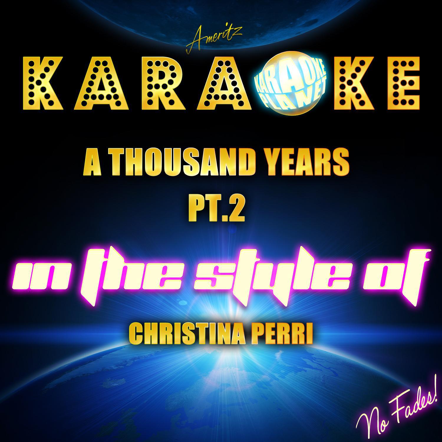 A Thousand Years Pt. 2 (In the Style of Christina Perri) [Karaoke Version]