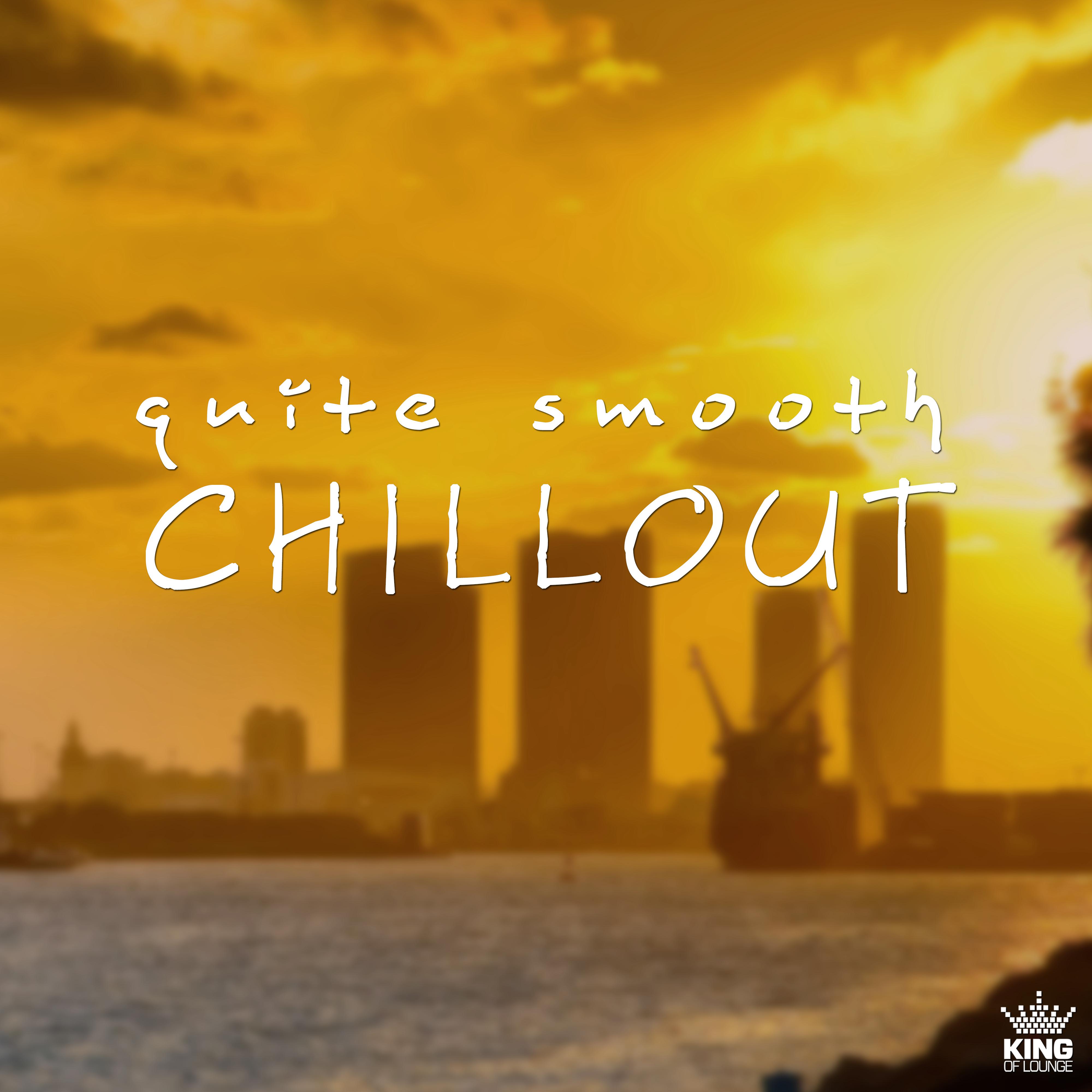 Quite Smooth Chillout