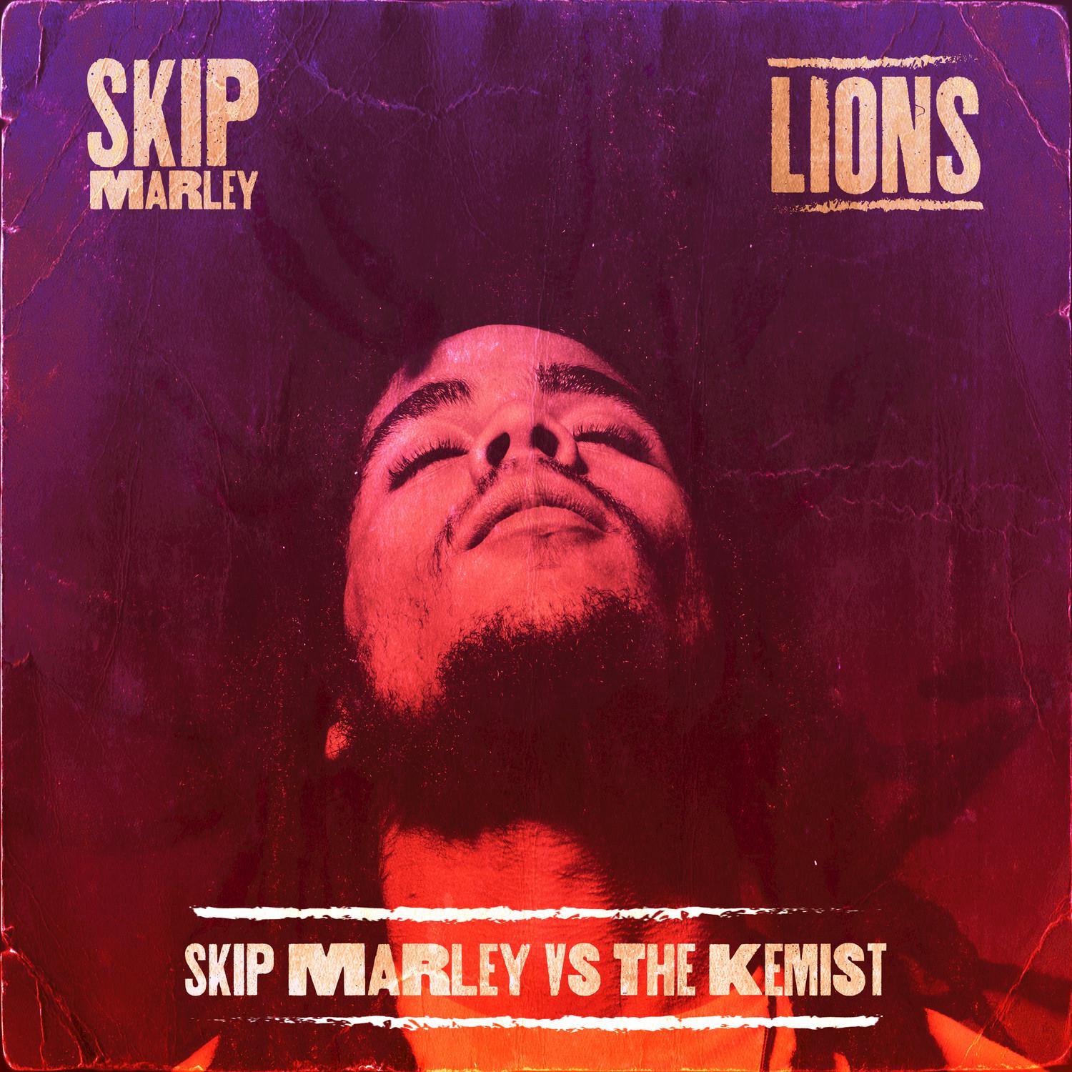 Lions (Skip Marley vs. The Kemist Remix)