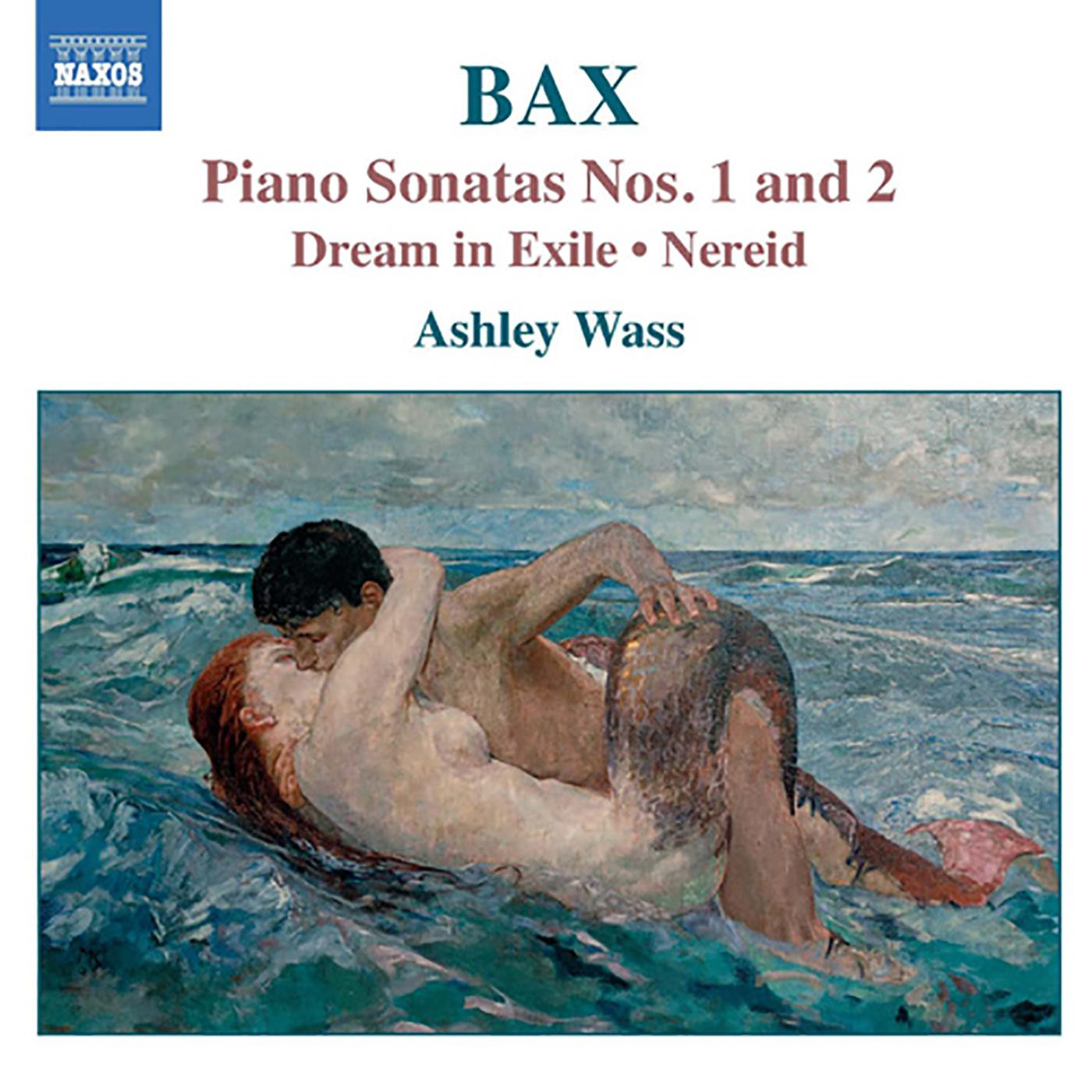 BAX: Piano Works, Vol. 1