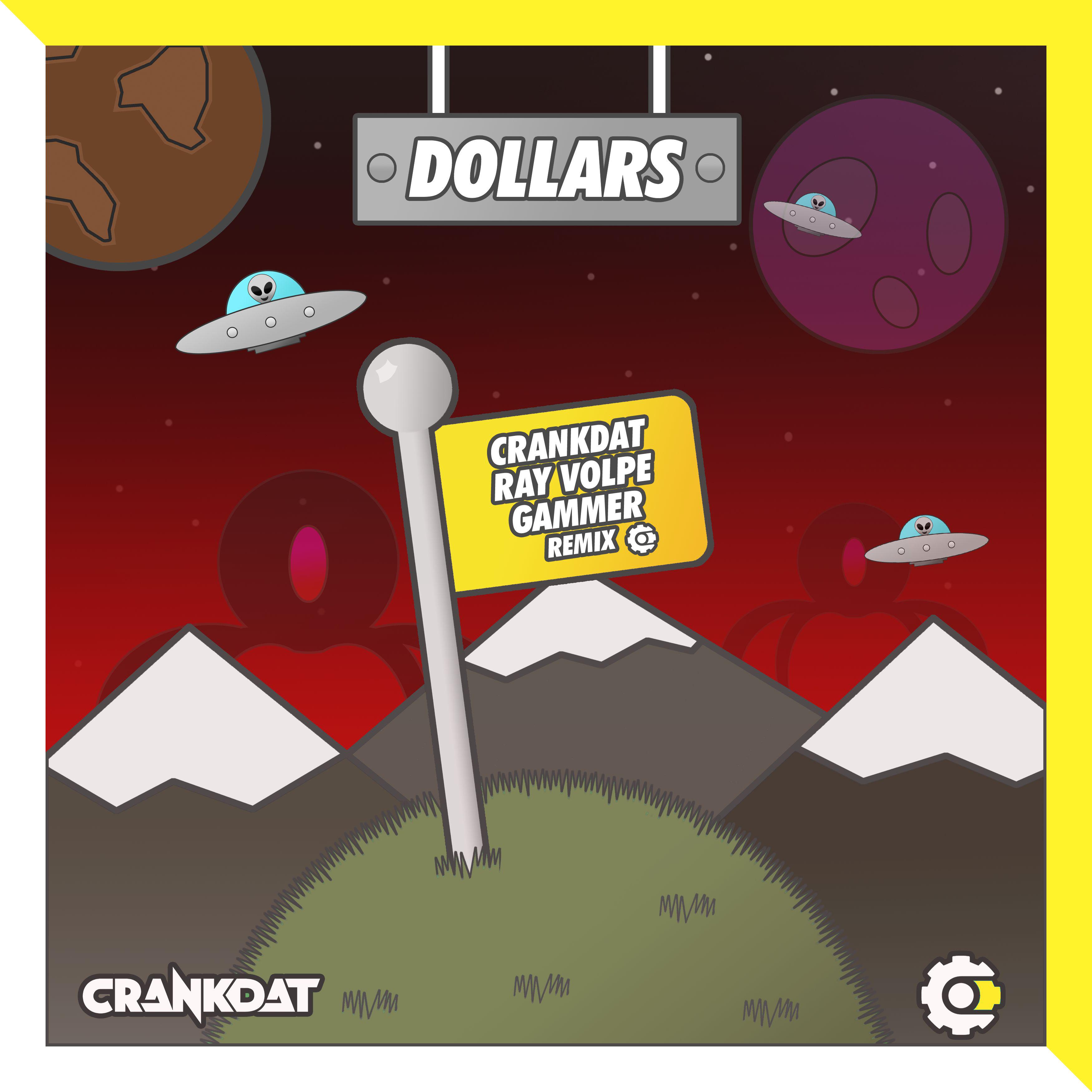 Dollars (Ray Volpe x Gammer Remix)