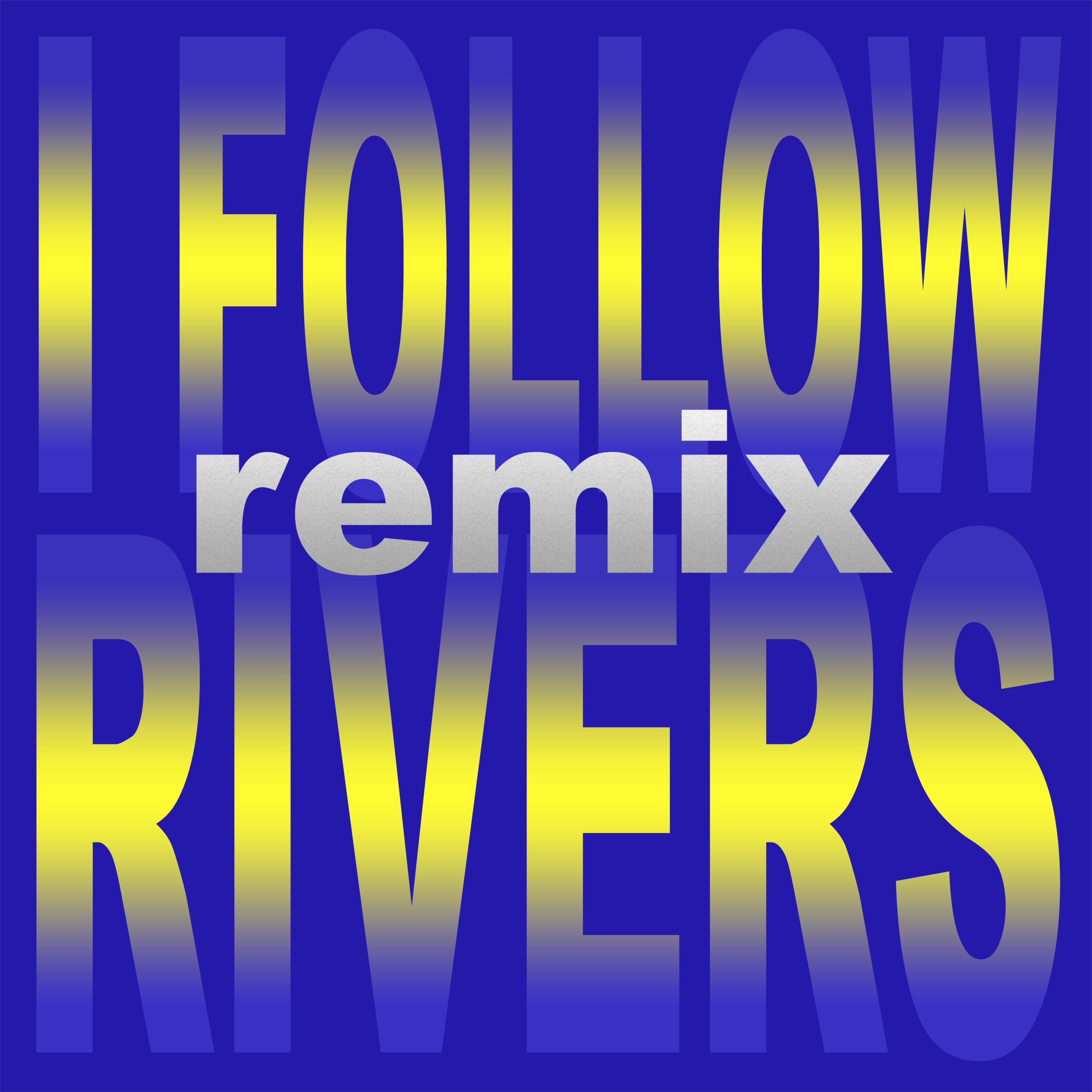 I Follow Rivers (Extended Karaoke Instrumental)