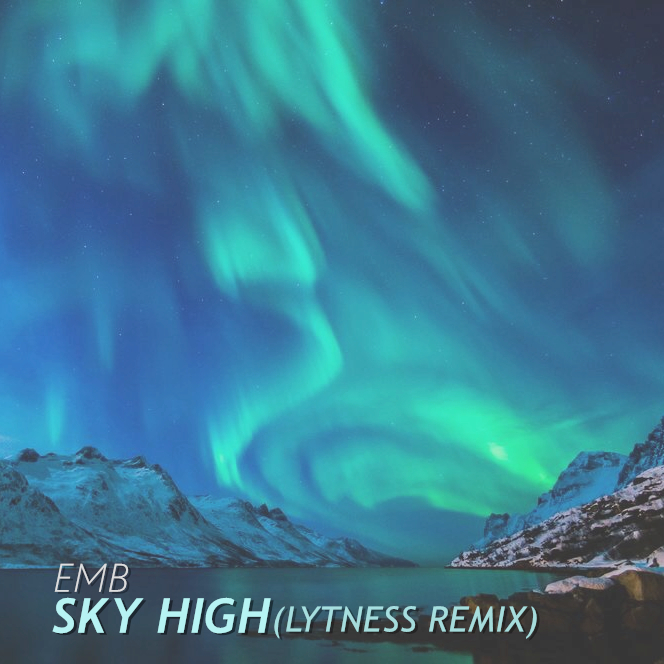 Sky High (Lytness Remix)