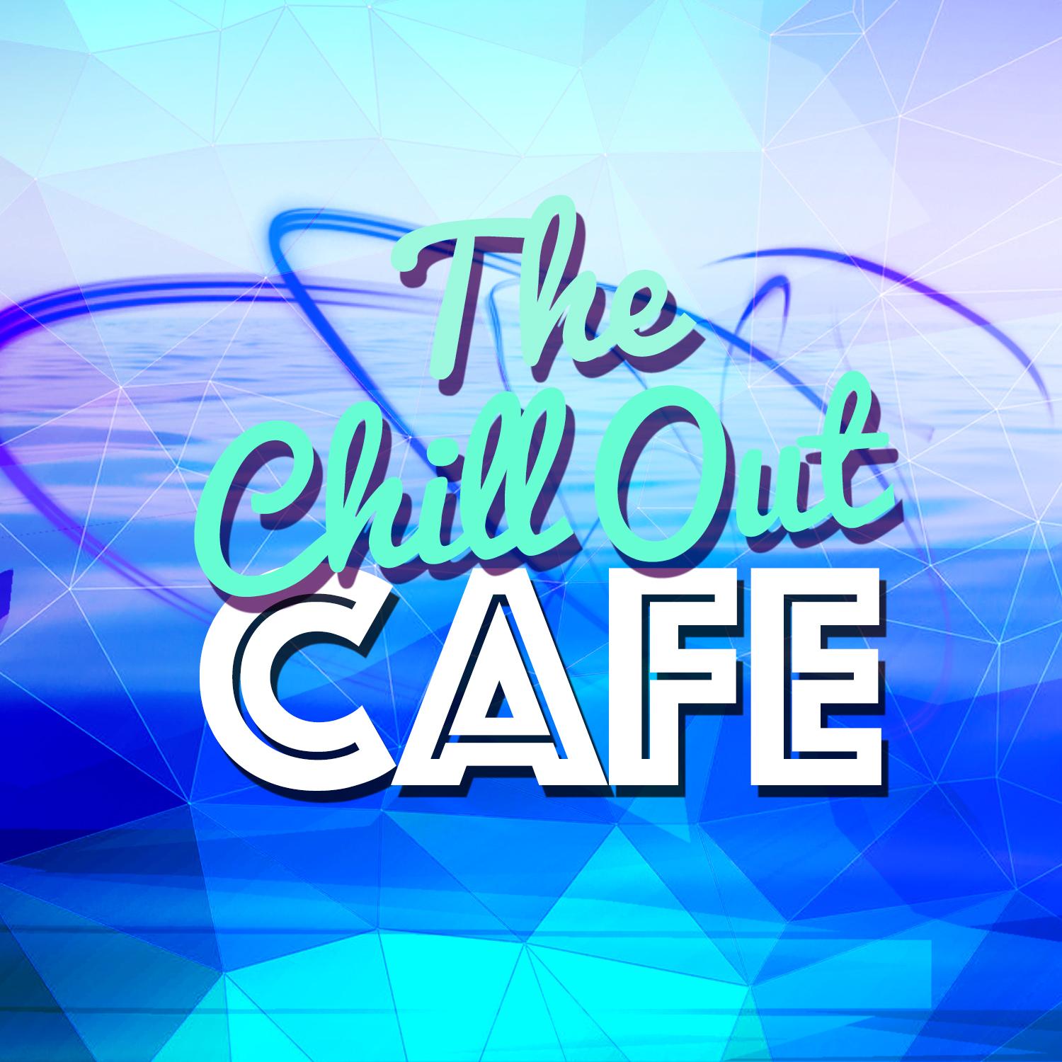 The Chill out Cafe