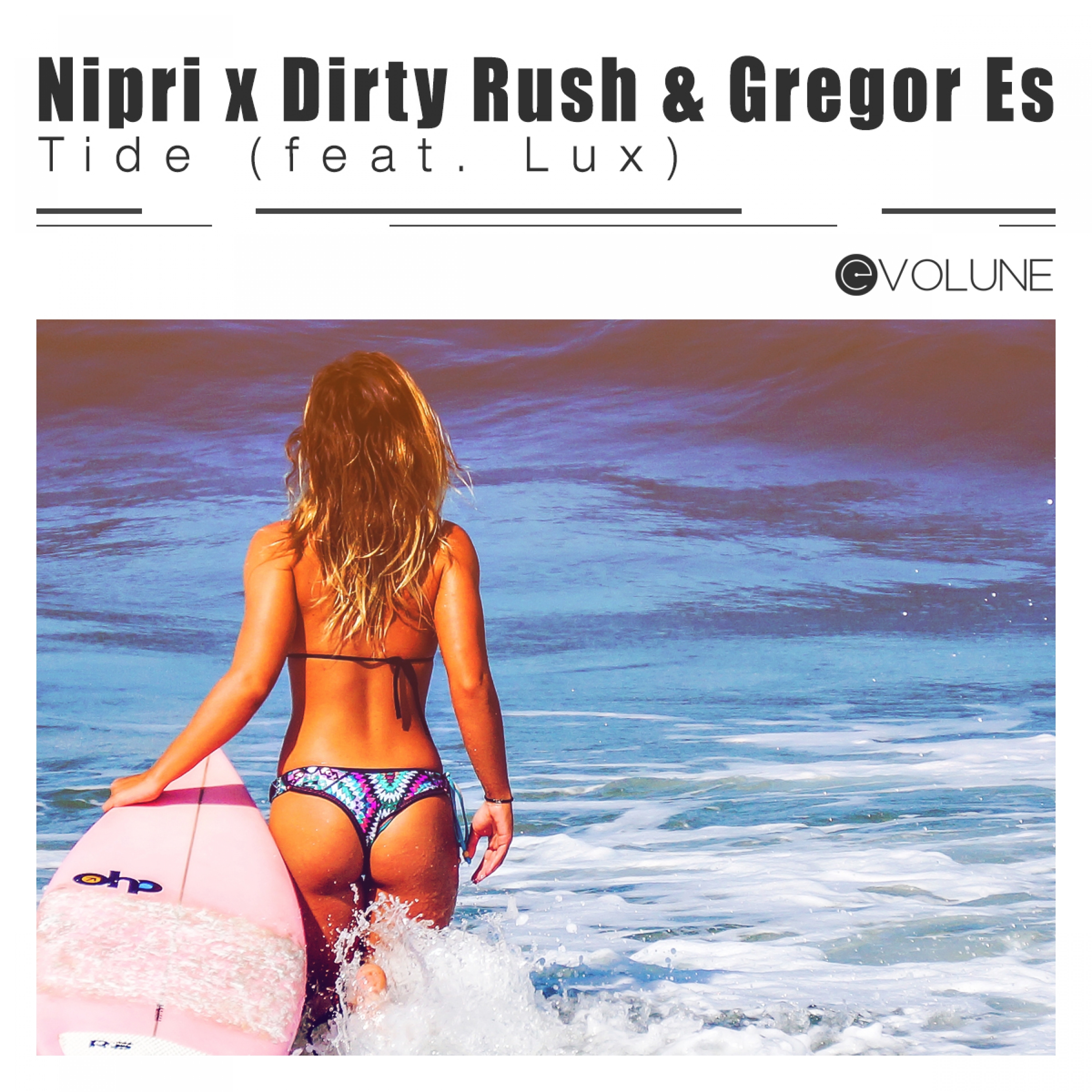 Tide (Dirty Rush & Gregor Es VIP Mix)