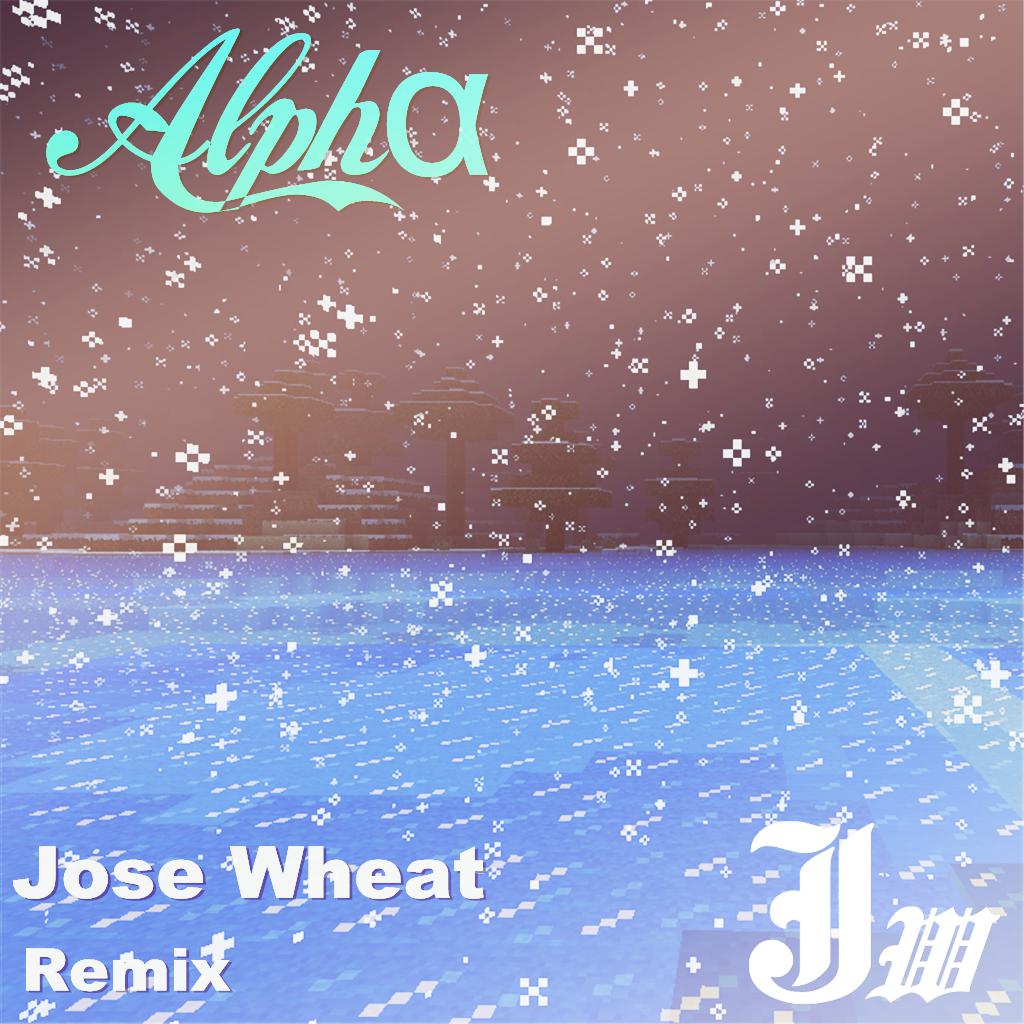 Alpha(Jose Wheat Remix)