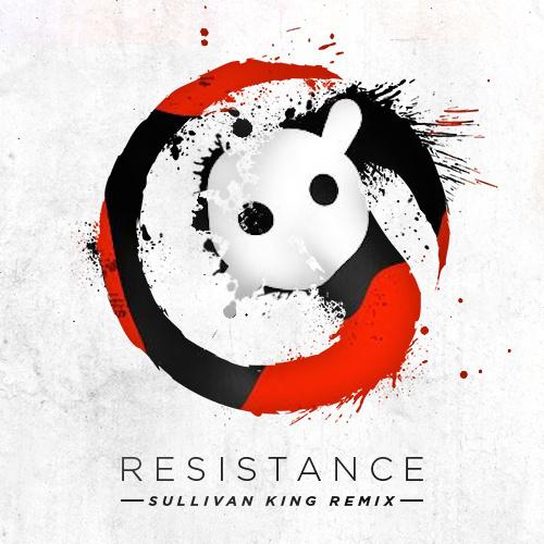 Resistance (Sullivan King Remix)