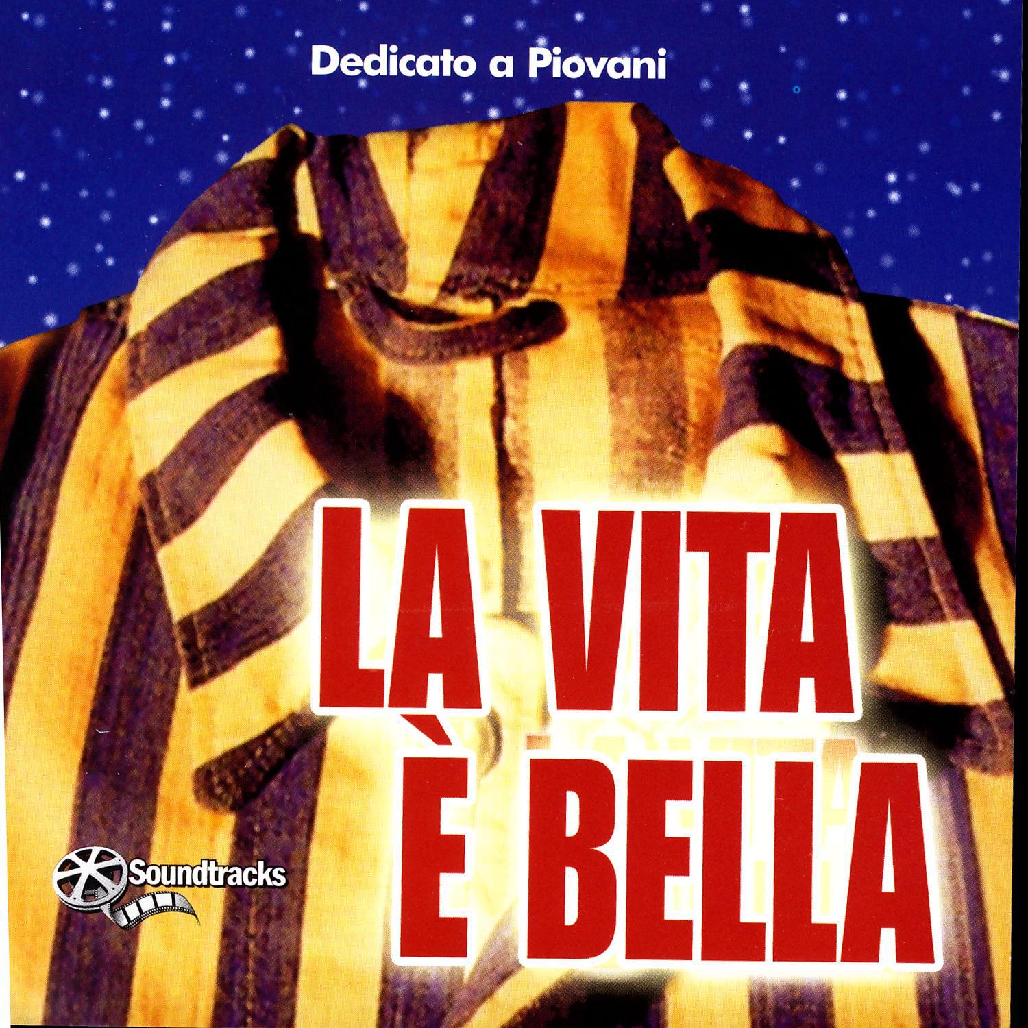 Dedicato A Piovani - La Vita È Bella