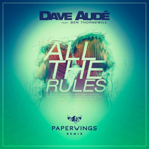 All The Rules (Paperwings Remix)