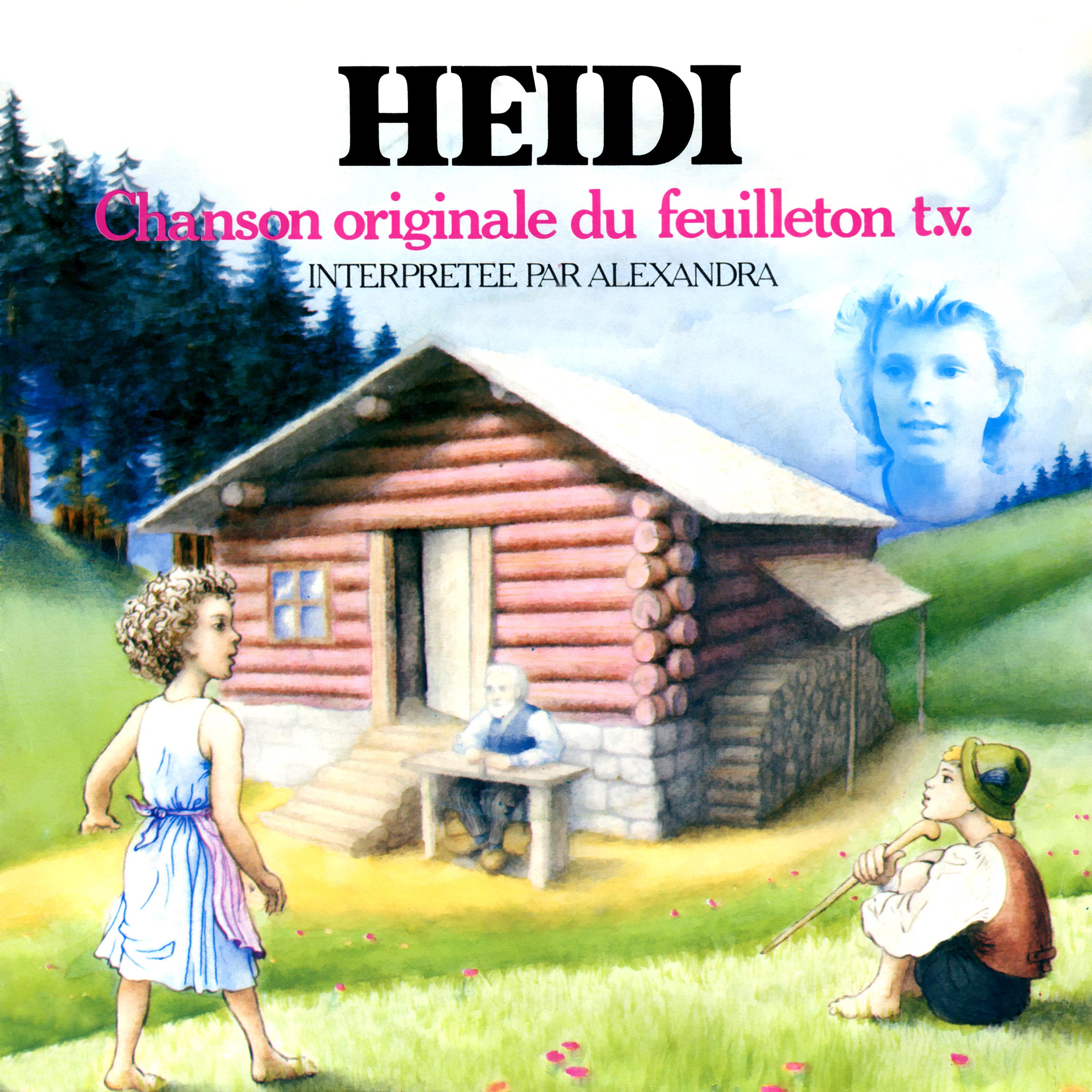 La chanson d'Heidi (Générique original d'ouverture du dessin animé)