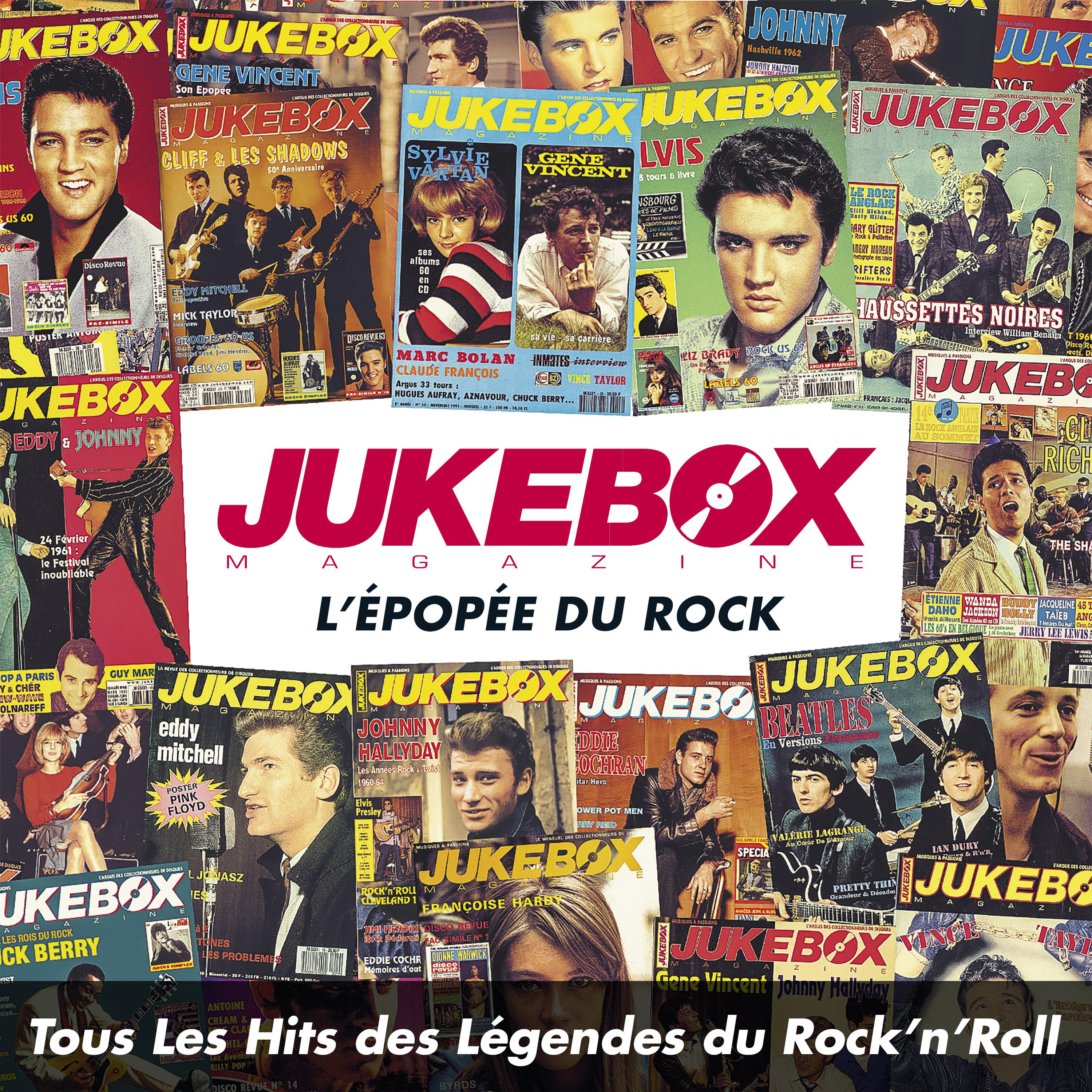 Jukebox Magazine: L'Epopée du Rock (Tous les Hits des légendes du Rock'n' Roll)