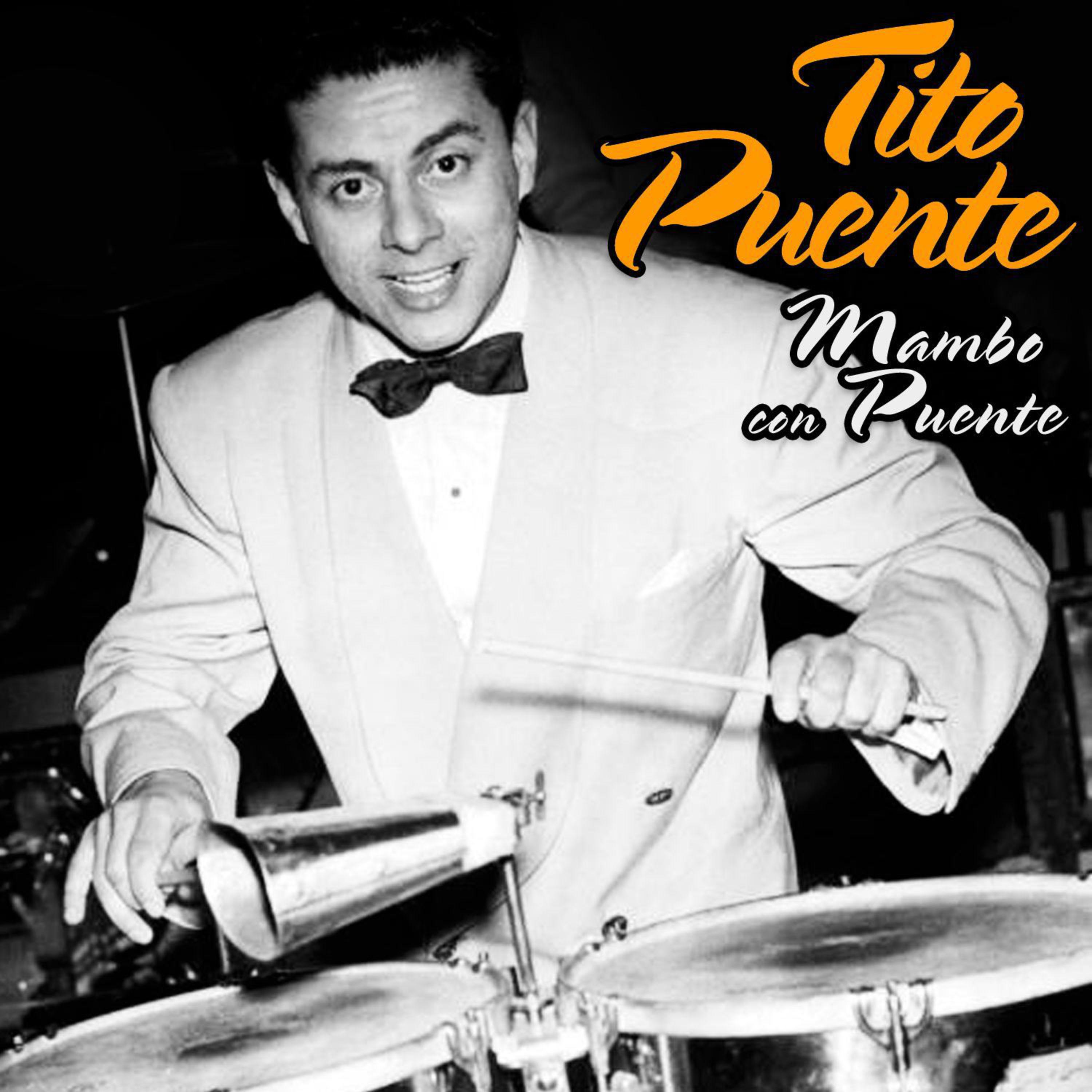 Mambo con Puente (Original Recordings - Digitally Remastered)