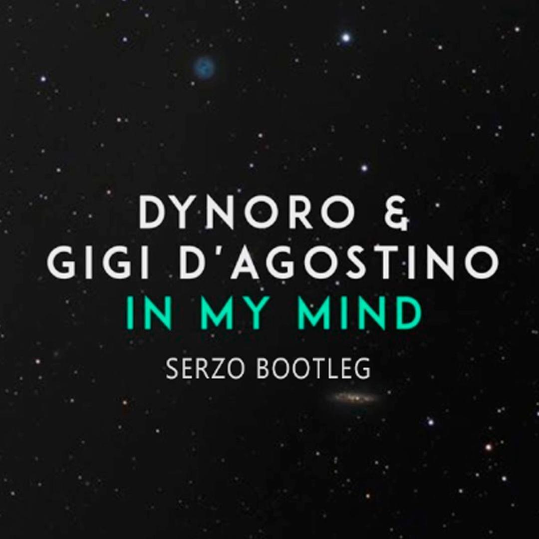  - In My Mind (Serzo Bootleg)