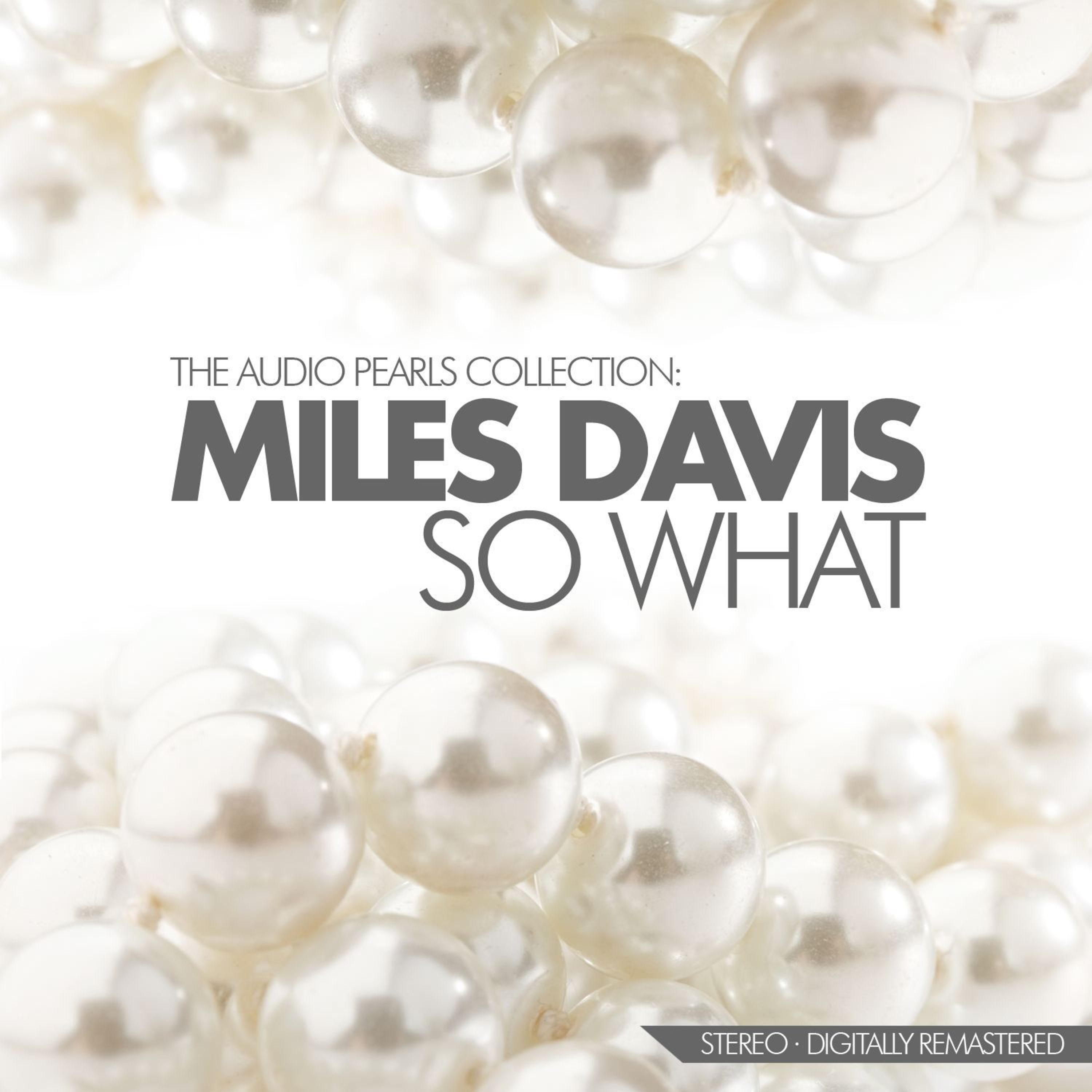 So What (The Audio Pearls Collection)