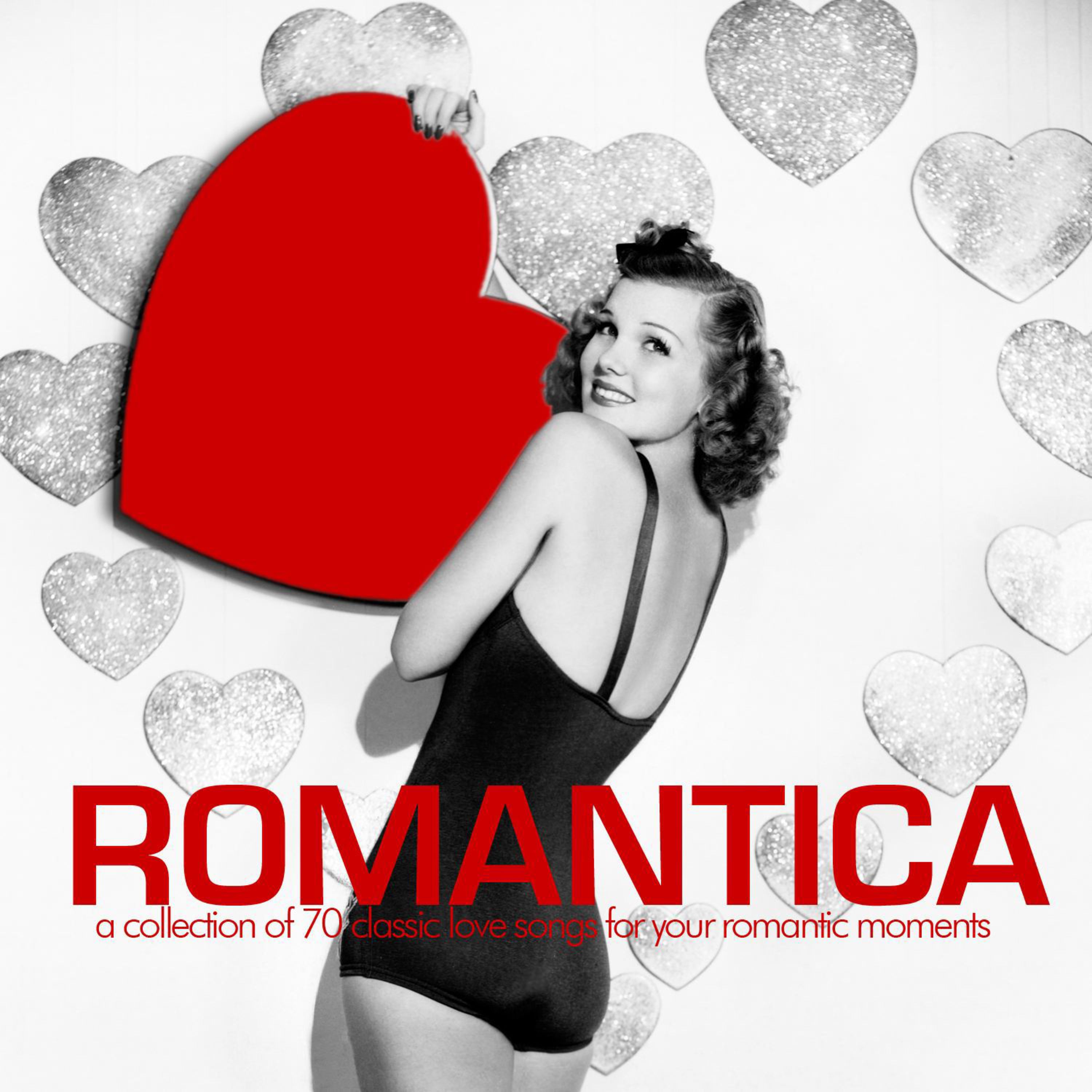 Romantica (A Collection of 70 Classic Love Songs for Your Romantic Moments)