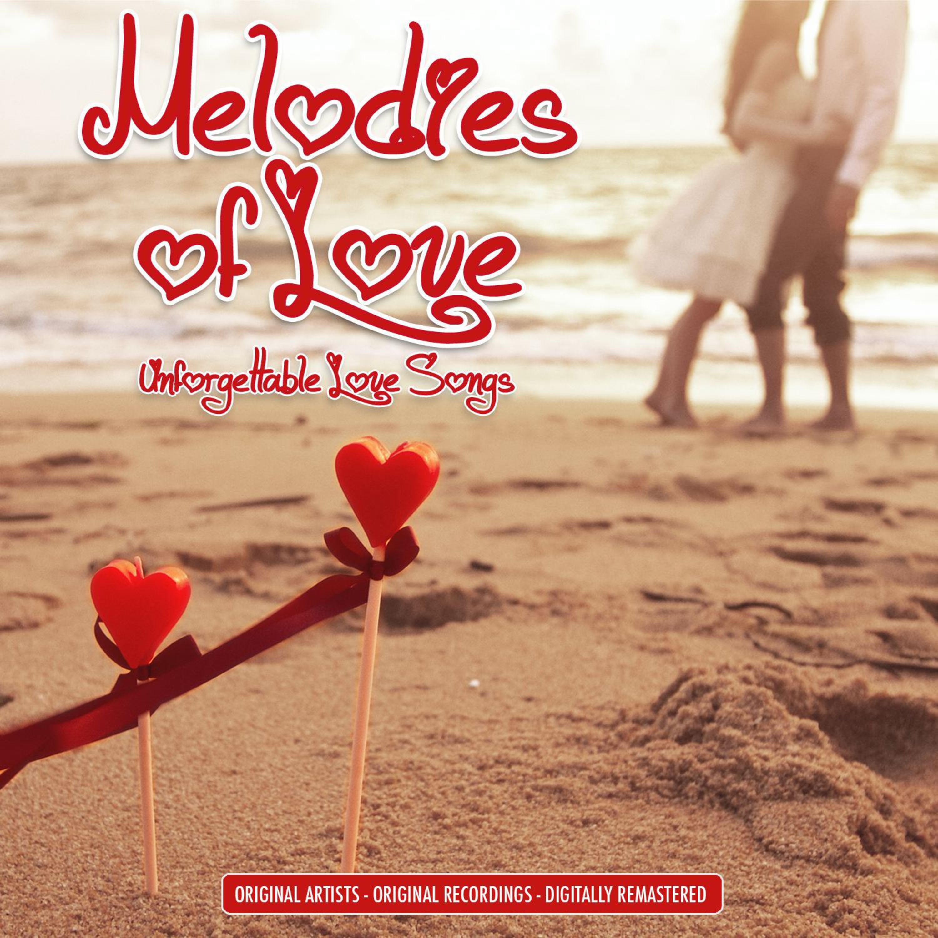 Melodies of Love - Unforgettable Love Songs