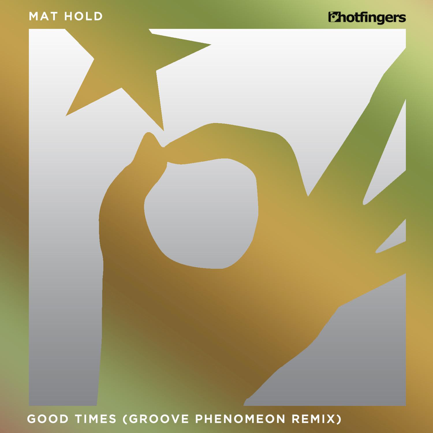 Good Times (Groove Phenomenon Remix)