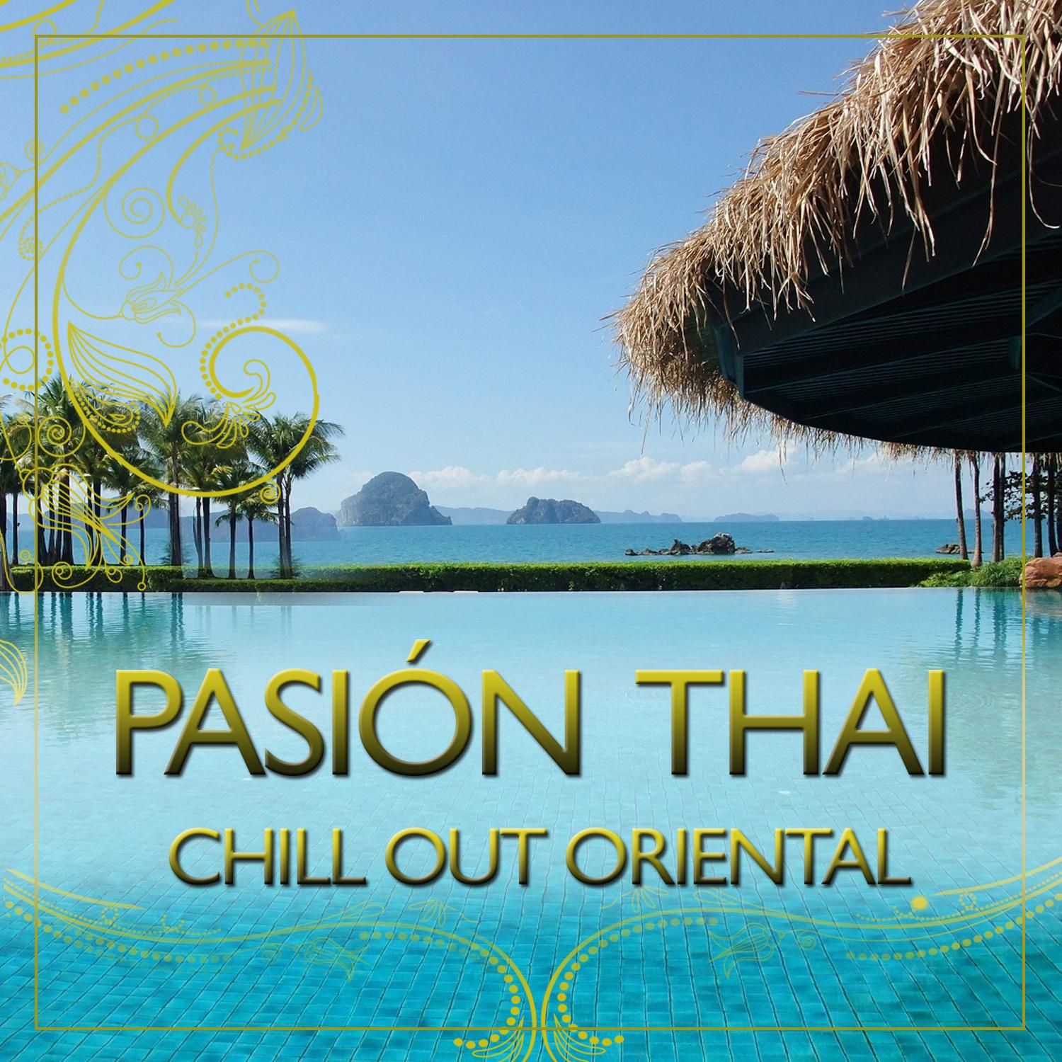 Pasión Thai Chill Out Oriental