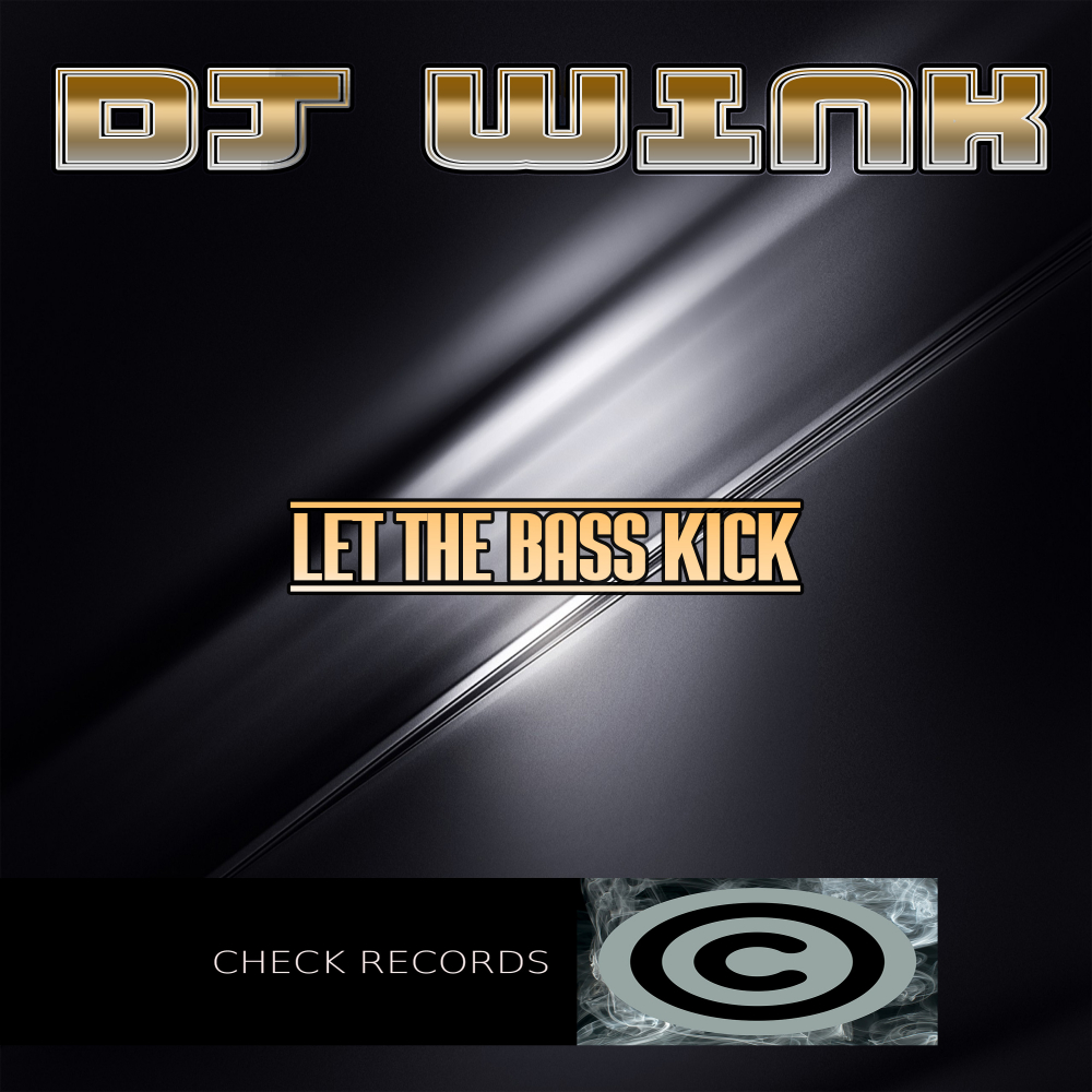 Let The Bass Kick (Original Mix)