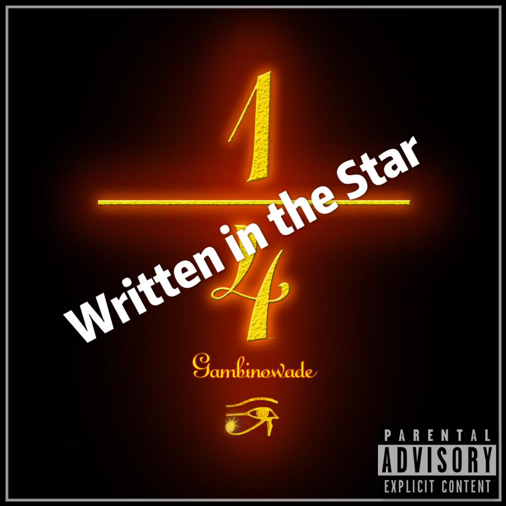 Written in the Star (Cover & Remix by:Gambinowade)