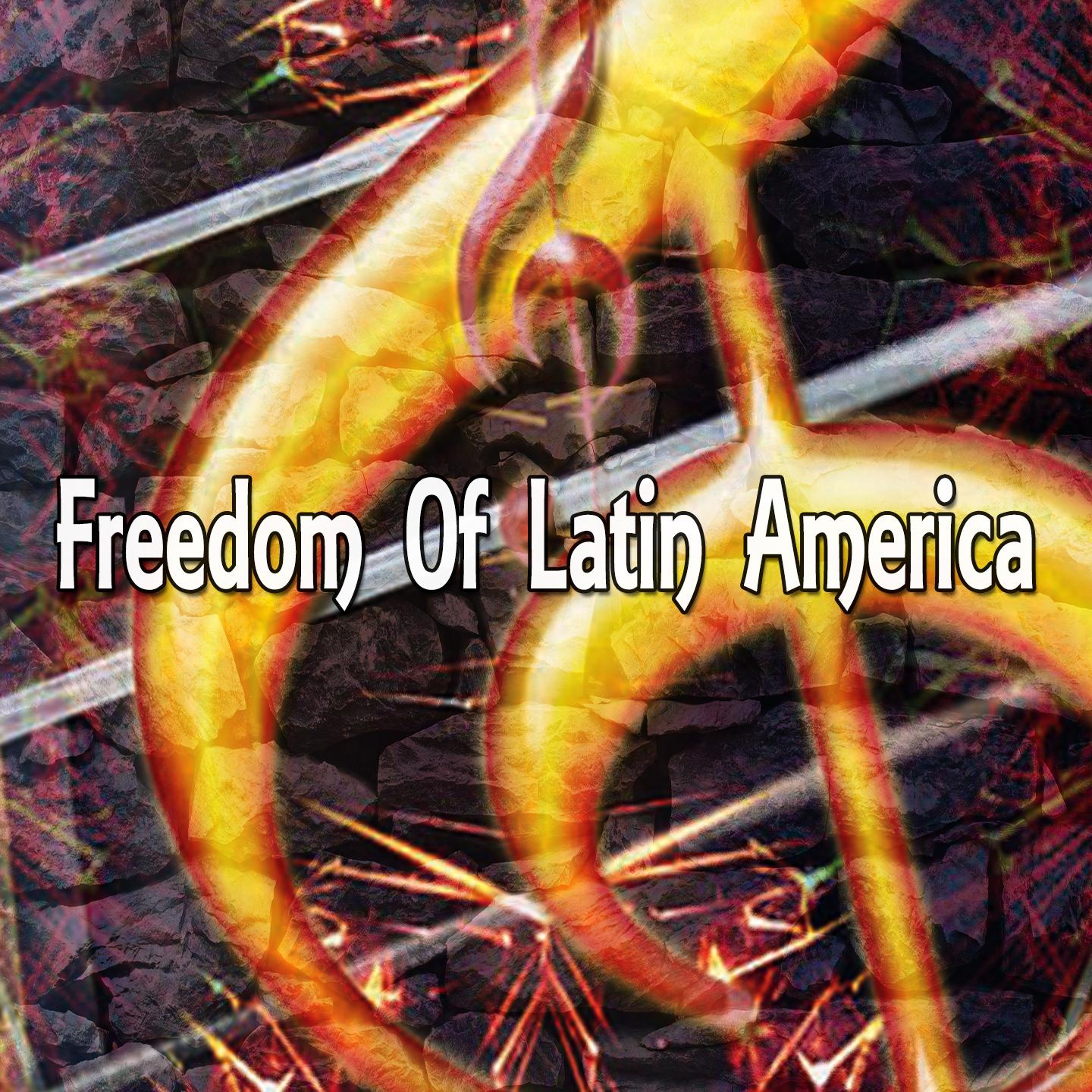 Freedom Of Latin America