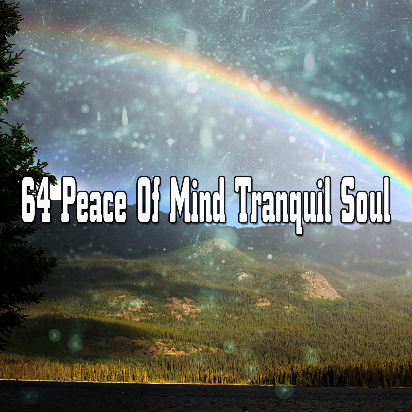64 Peace Of Mind Tranquil Soul